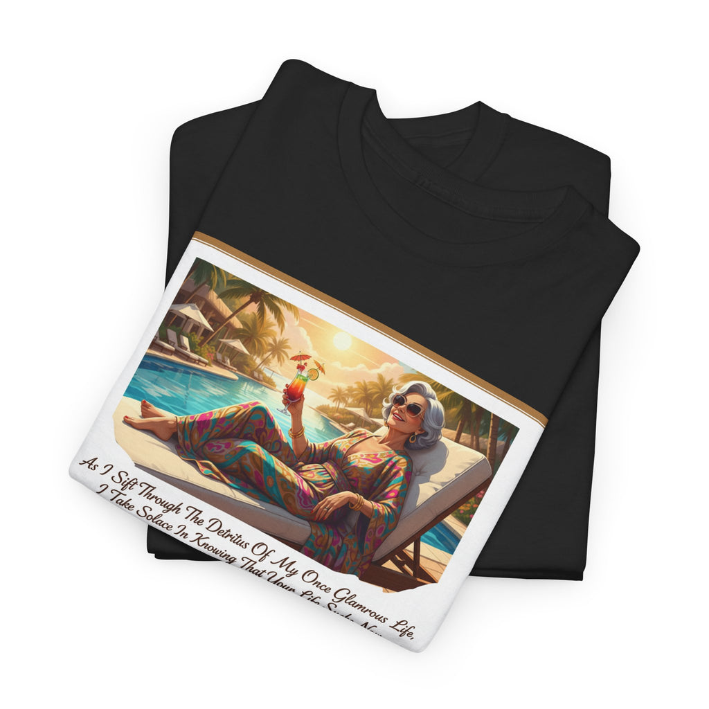 Detritus Of My Once Glamorous Life... Funny Divorce Shirt | Savage Women's Humor Tee | Poolside Revenge Shirt | Gift for Divorced Women