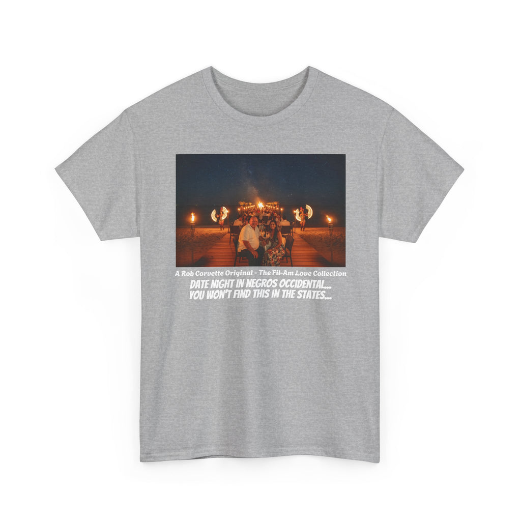 Fil-Am Date Night Shirt - Negros Occidental Fire Dance - You Won't Find This In The States - Filipina Gift - Fil-Am Love Collection
