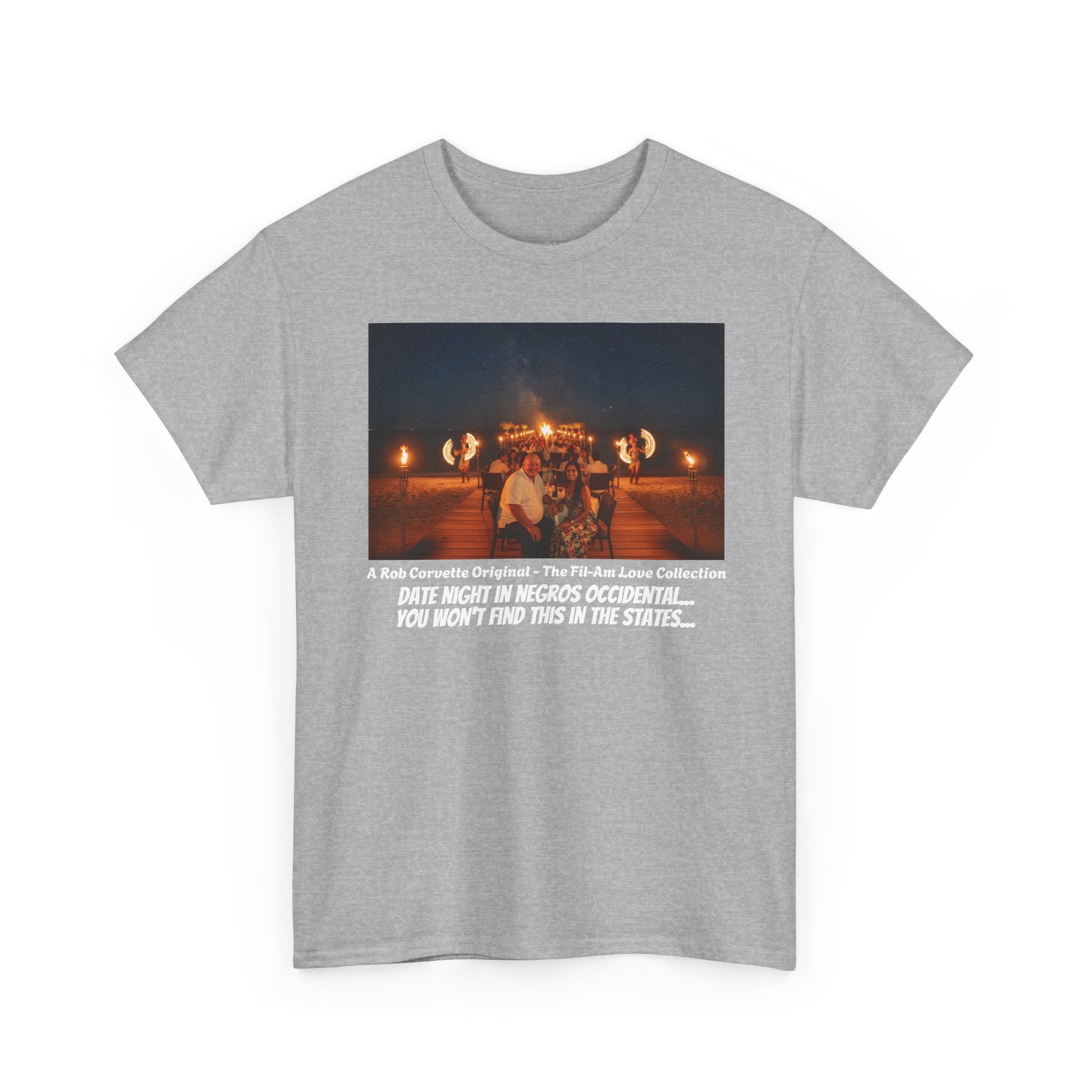 Fil-Am Date Night Shirt - Negros Occidental Fire Dance - You Won't Find This In The States - Filipina Gift - Fil-Am Love Collection