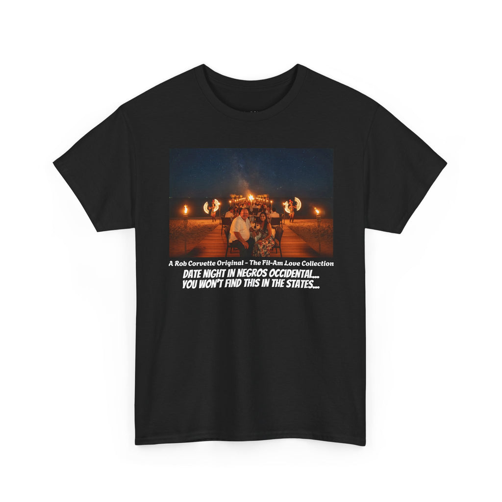 Fil-Am Date Night Shirt - Negros Occidental Fire Dance - You Won't Find This In The States - Filipina Gift - Fil-Am Love Collection