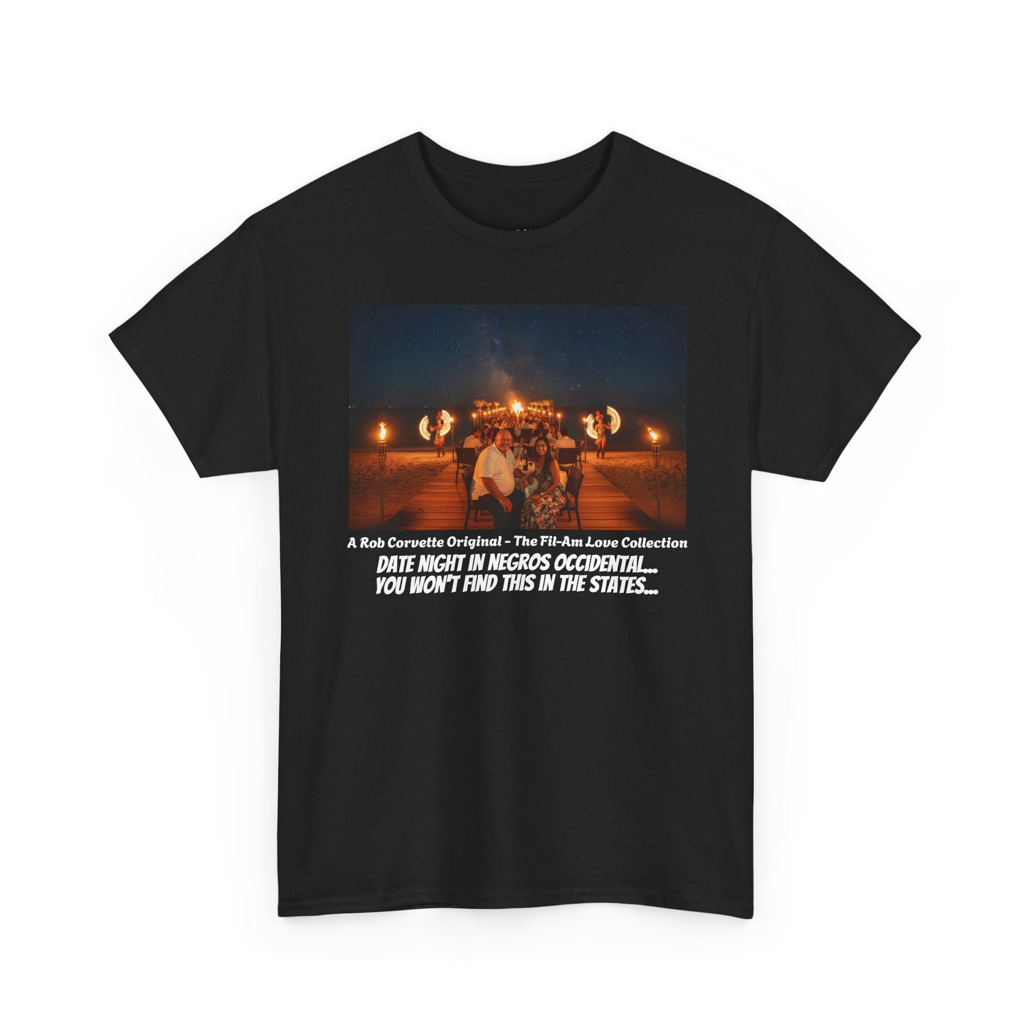 Fil-Am Date Night Shirt - Negros Occidental Fire Dance - You Won't Find This In The States - Filipina Gift - Fil-Am Love Collection