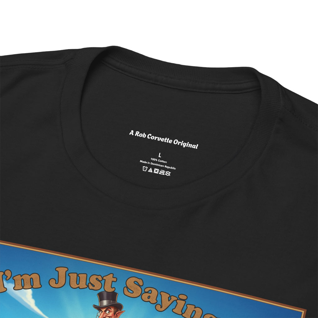 The Richer They Are The More They Want Funny Sarcastic Shirt | I'm Just Saying Humor Tee | Social Commentary Gift | Funny Truth Tee