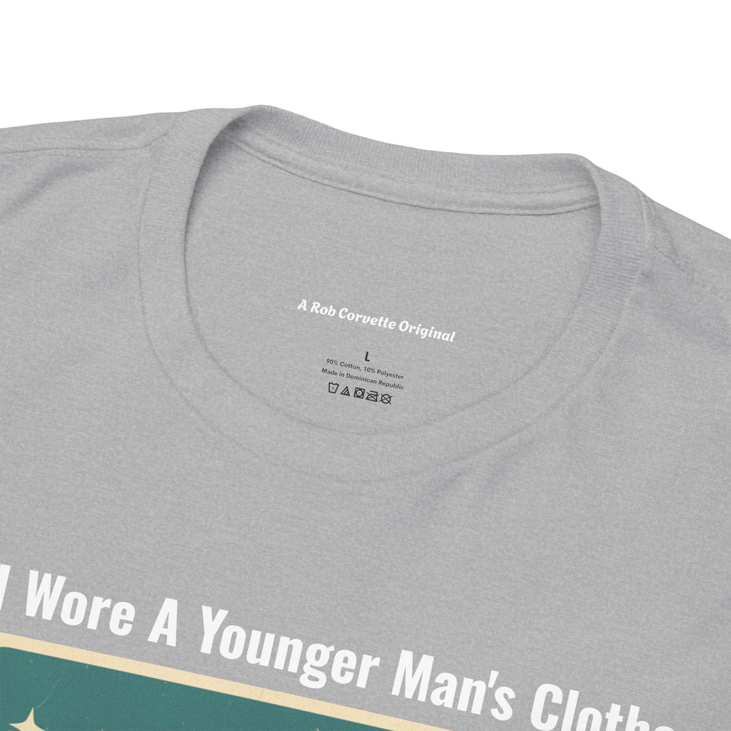 When I Wore A Younger Man's Clothes - A Movie Ticket Was Only 25 Cents - Vintage Nostalgia Tee - Gift for Dad - Father's Day