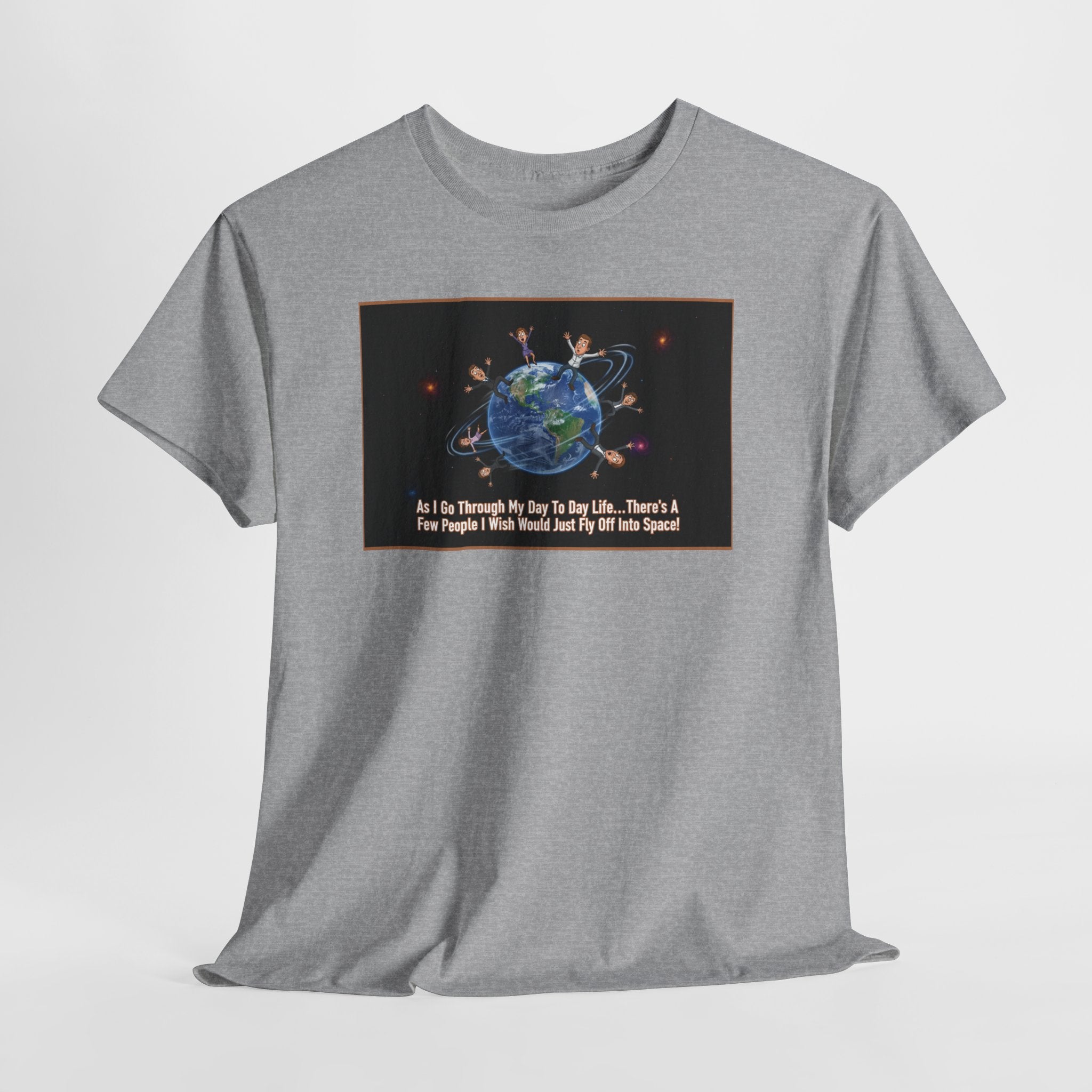 Fly Off Into Space Funny Sarcastic Shirt | I'm Just Saying Humor Tee | Passive Aggressive Gift | Funny Saying Shirt