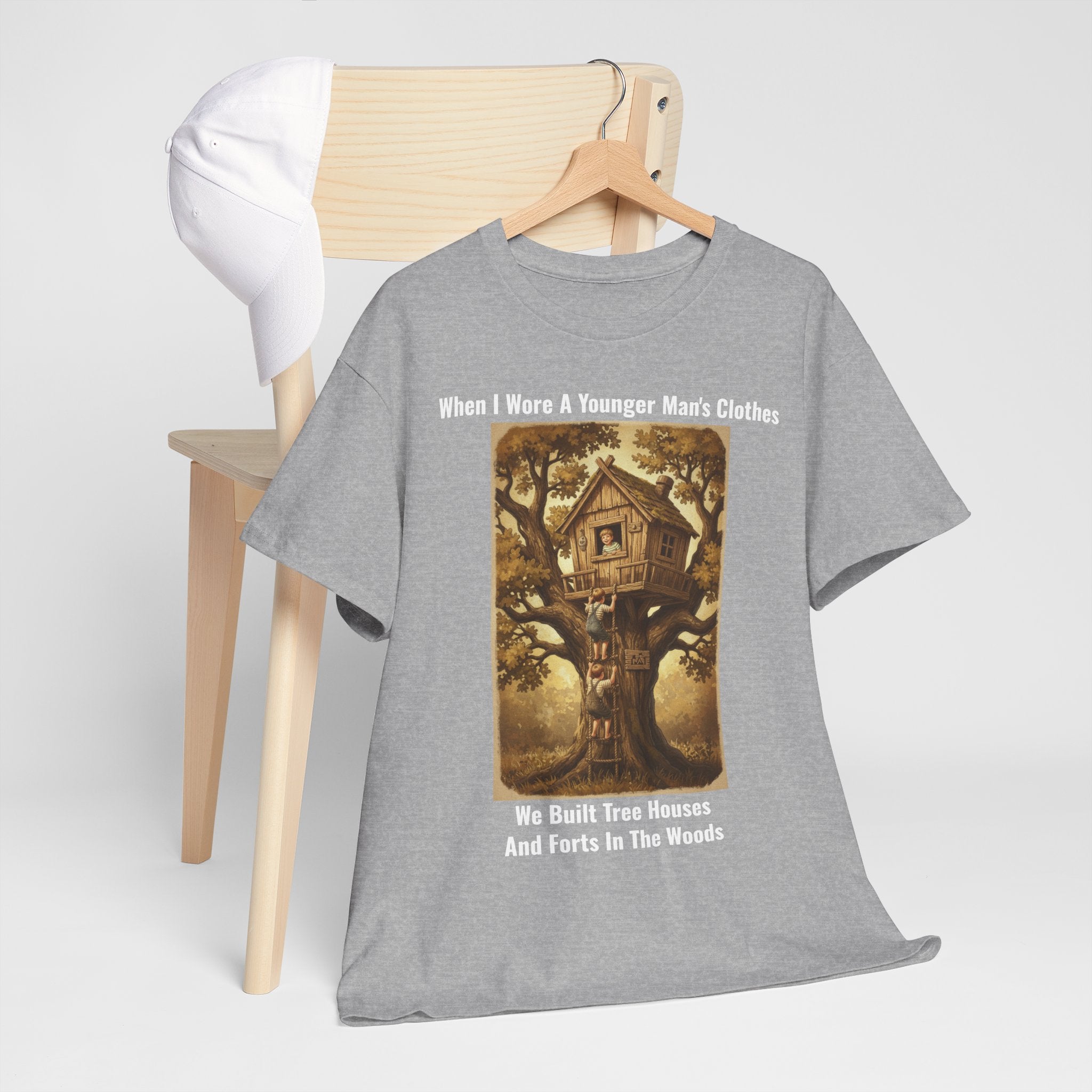 When I Wore A Younger Man's Clothes - We Built Tree Houses And Forts In The Woods - Vintage Nostalgia Tee - Gift for Dad - Father's Day