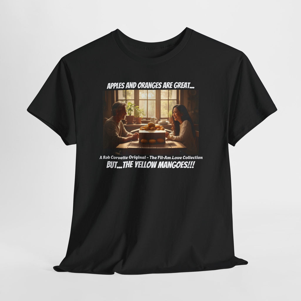 Filipina Yellow Mango Shirt - But The Yellow Mangoes - Funny Fil-Am Couple Tee - Filipina Wife Gift - Fil-Am Love Collection