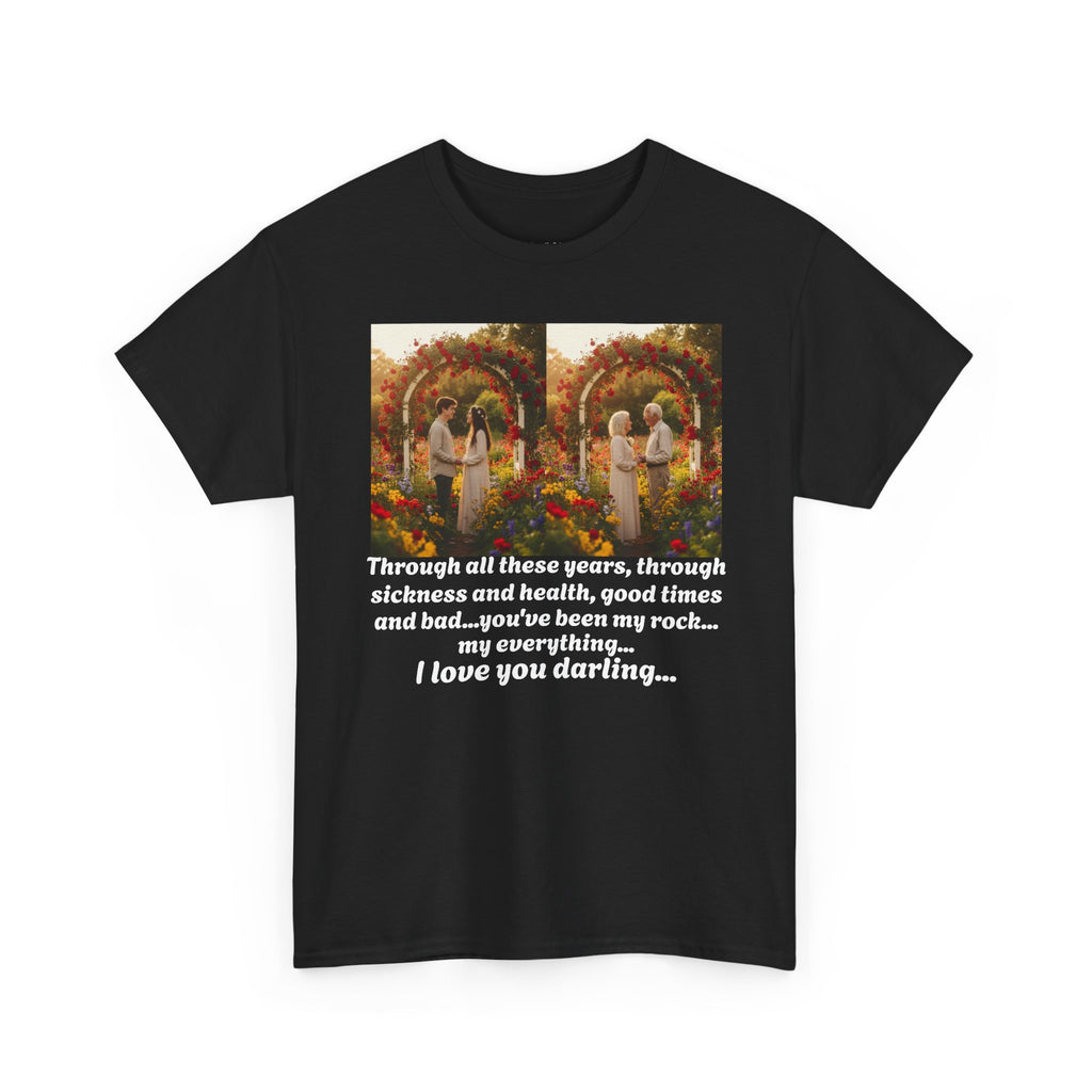 Love Quote Shirt, You've Been My Rock Anniversary Gift, Sickness Health Couples Tee, Wedding Vows Gift, Valentine's Day, I Love You