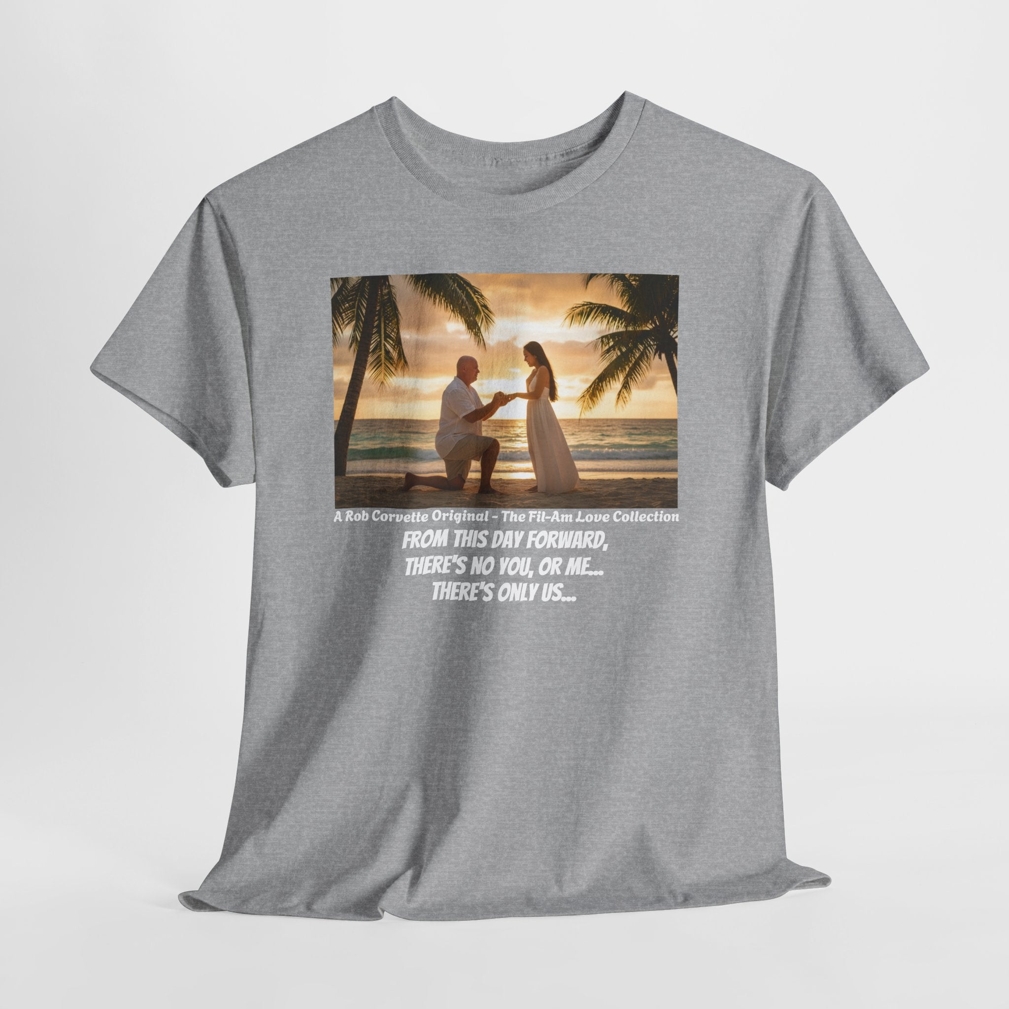 Philippines Beach Proposal Shirt - From This Day Forward There's No You Or Me There's Only Us - Romantic Fil-Am Couple Engagement Tee Gift