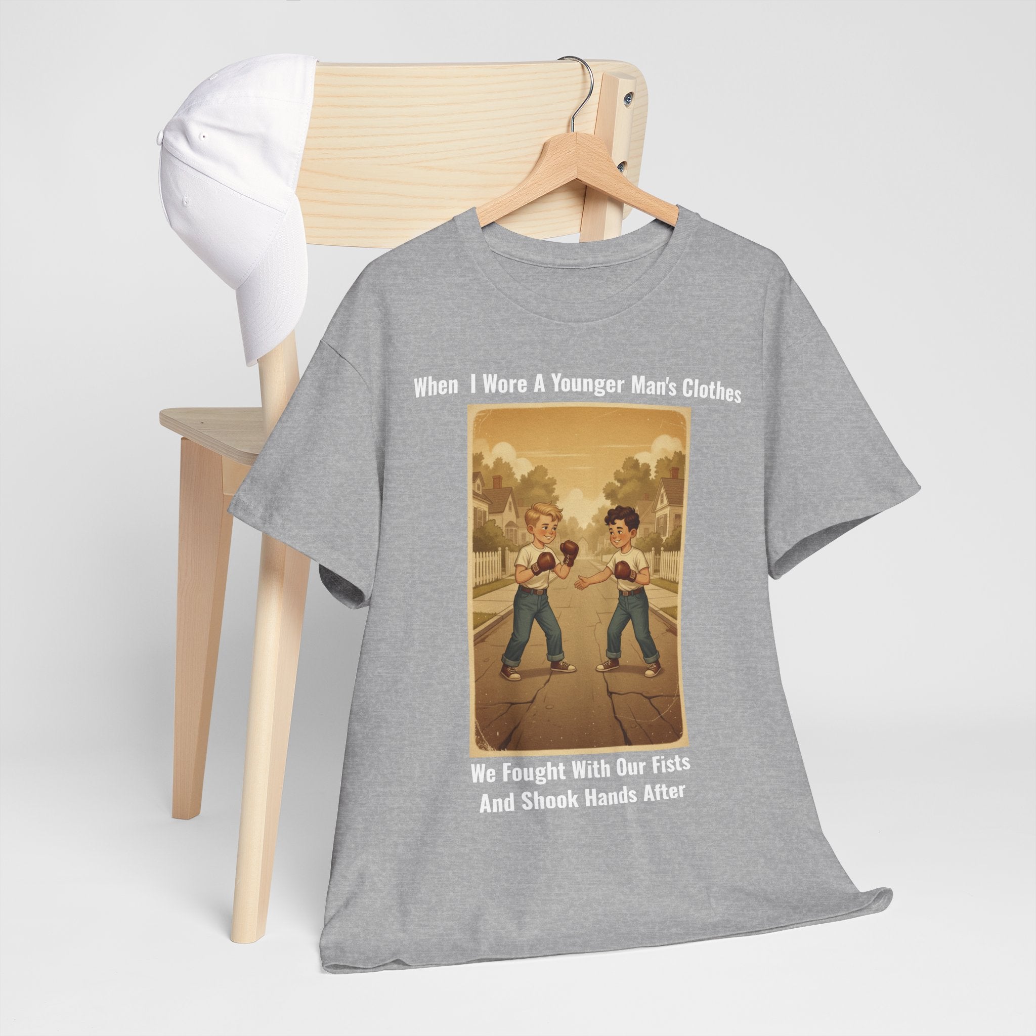 When I Wore A Younger Man's Clothes - We Fought With Our Fists And Shook Hands After - Vintage Nostalgia Tee - Gift for Dad - Father's Day
