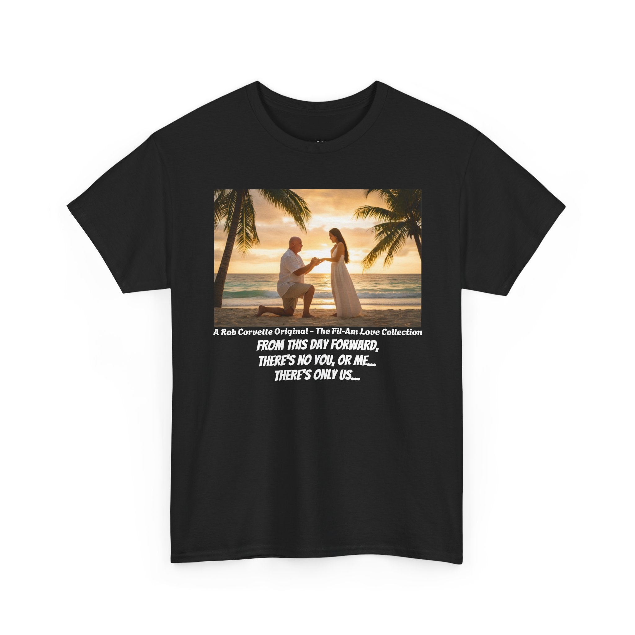 Philippines Beach Proposal Shirt - From This Day Forward There's No You Or Me There's Only Us - Romantic Fil-Am Couple Engagement Tee Gift