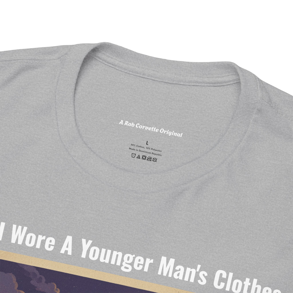 When I Wore A Younger Man's Clothes - We Were All Afraid Of The Haunted House - Vintage Nostalgia Tee - Gift for Dad - Father's Day