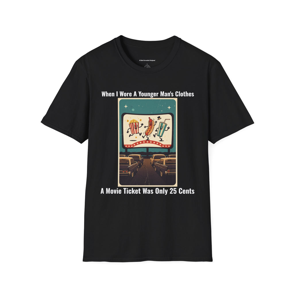 When I Wore A Younger Man's Clothes - A Movie Ticket Was Only 25 CentsI