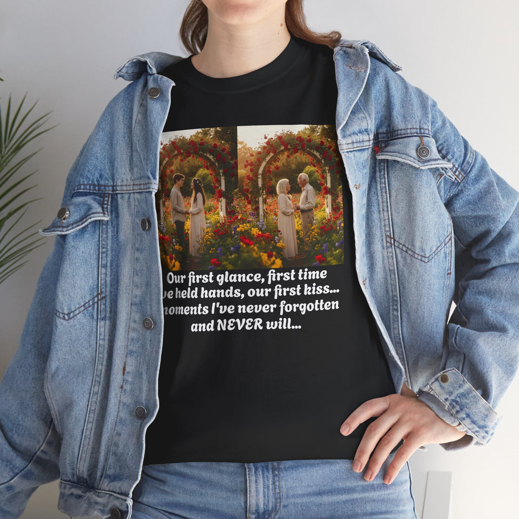 Love Quote Shirt, First Kiss Anniversary Gift, Romantic Couples Tee, Wedding Gift, Valentine's Day, Sentimental Love, Never Forgotten
