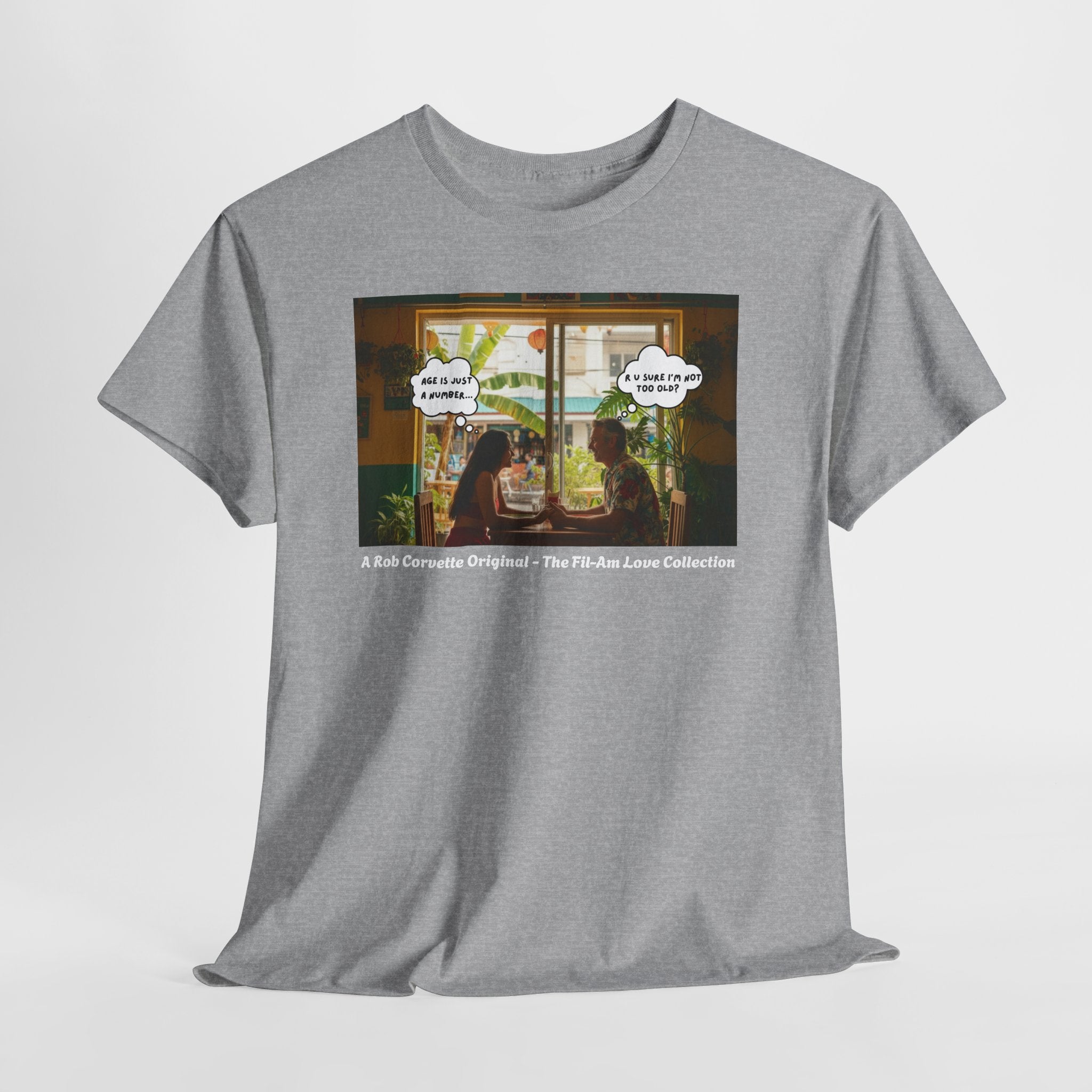 R U Sure I'm Not Too Old? Age Is Just A Number... | Fil-Am Couple Restaurant T-Shirt | Filipino American Love | Romantic Gift Shirt