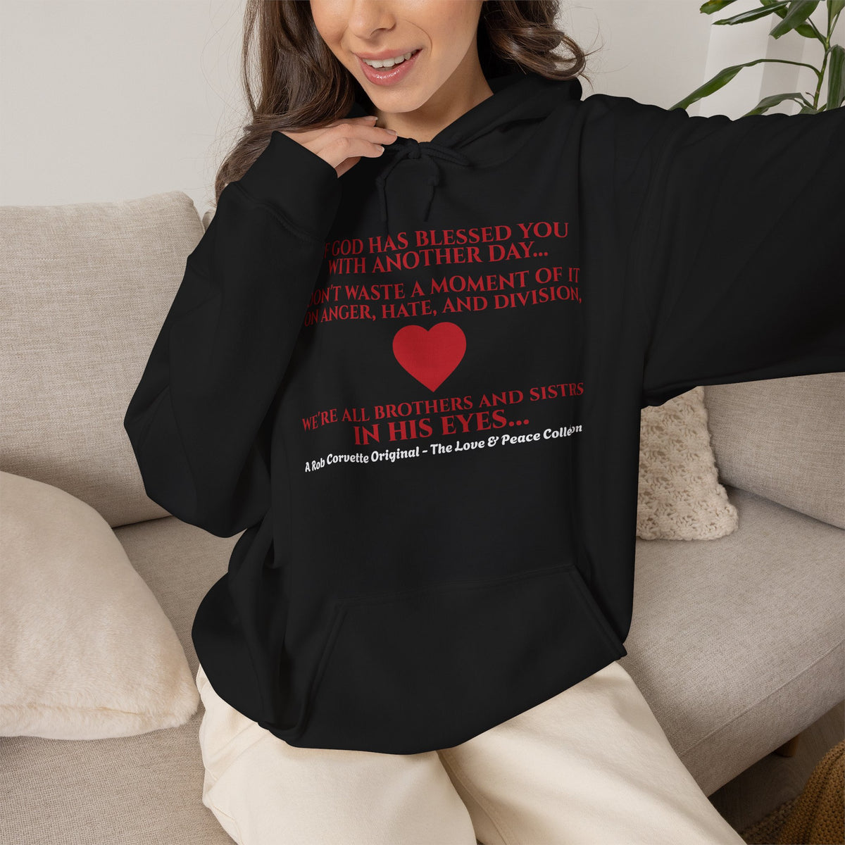 If God Has Blessed You With Another Day Hoodie - We're All Brothers and Sisters In His Eyes - Love & Peace Collection - Christian Inspirational Gift