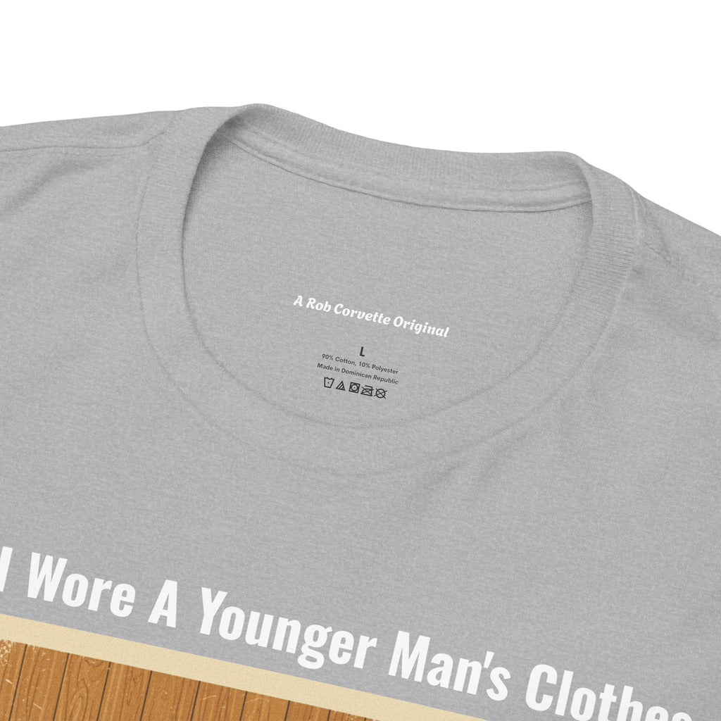 When I Wore A Younger Man's Clothes - You Only Pull Dad's Finger Once - Vintage Nostalgia Tee - Gift for Dad - Father's Day