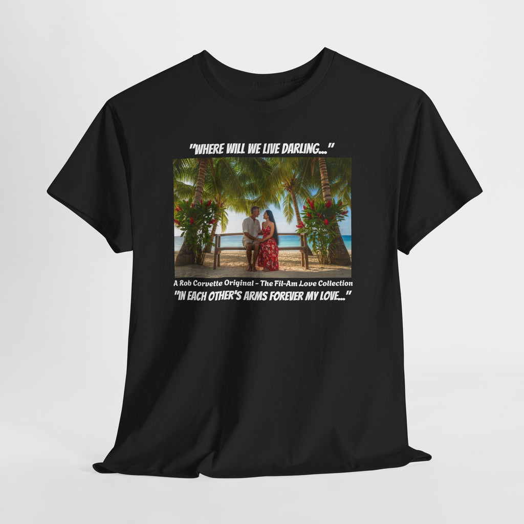 Fil-Am Couple Beach Shirt Where Will We Live Darling, Filipino American Love, Philippines Travel Gift, Romantic Couples Tee For Him Her