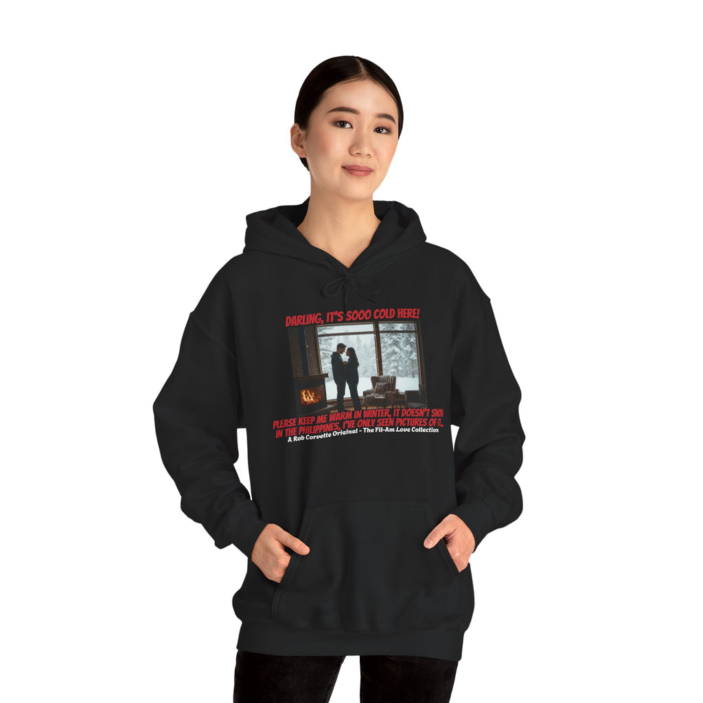 "Darling It's Sooo Cold Here — Fil-Am Couple Winter Hoodie"