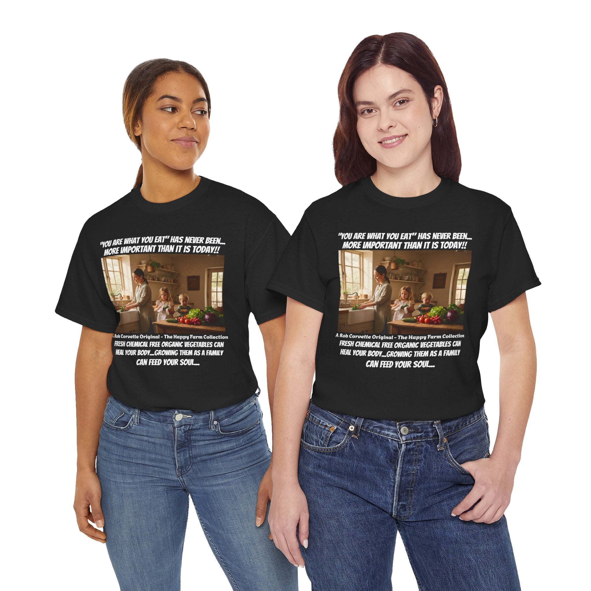 You Are What You Eat Shirt - Fresh Chemical Free Organic Vegetables Heal Your Body Growing Them As A Family Feeds Your Soul - Happy Farm Tee
