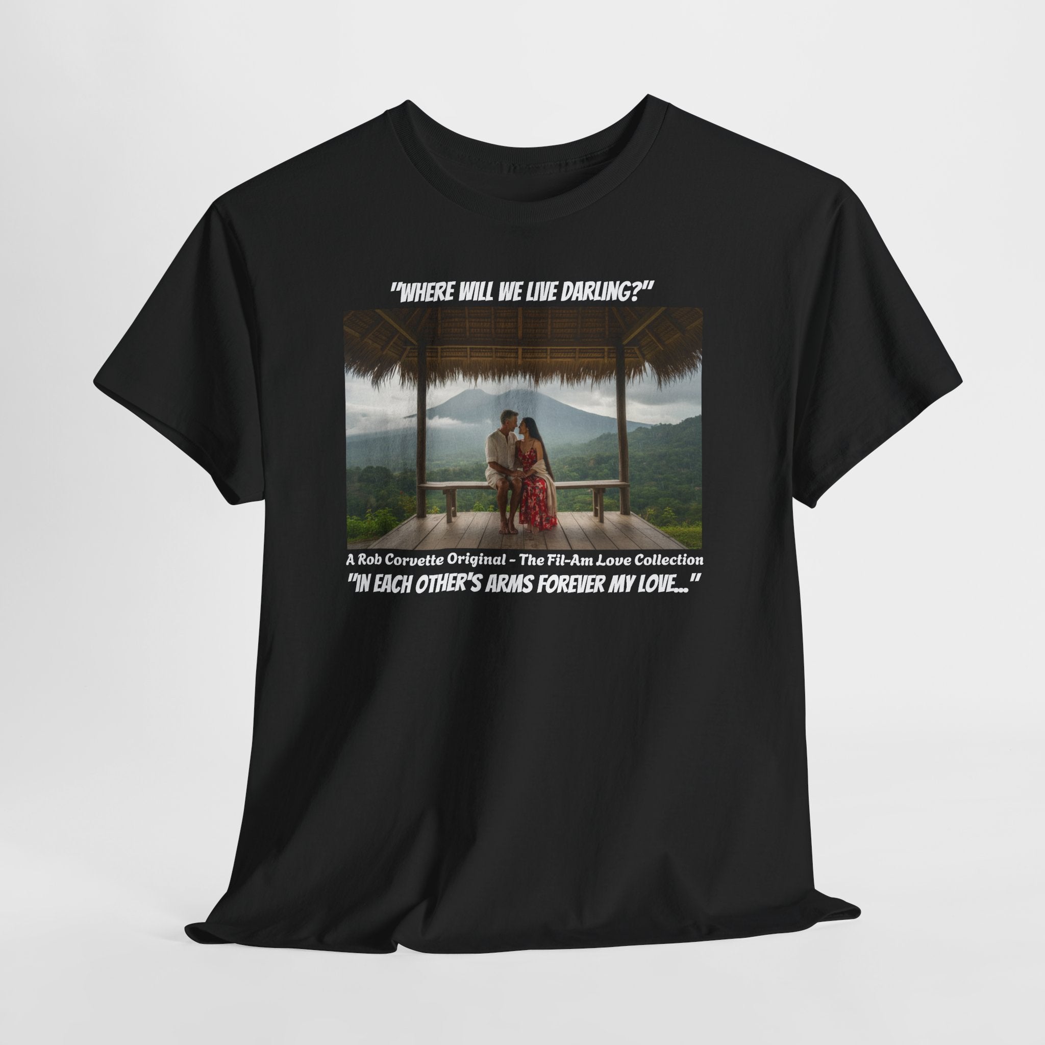 Where Will We Live Darling? Fil-Am Couple Mountain Shirt, Filipino American Love, Philippines Travel, Romantic Couples Gift Tee
