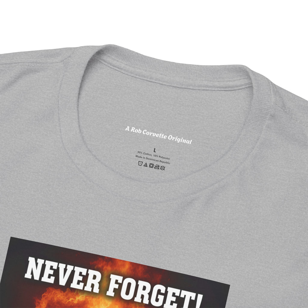 Never Forget Firefighter T-Shirt | Real Men Of Honor | Firefighter Tribute Tee | First Responder Gift | Hero Shirt
