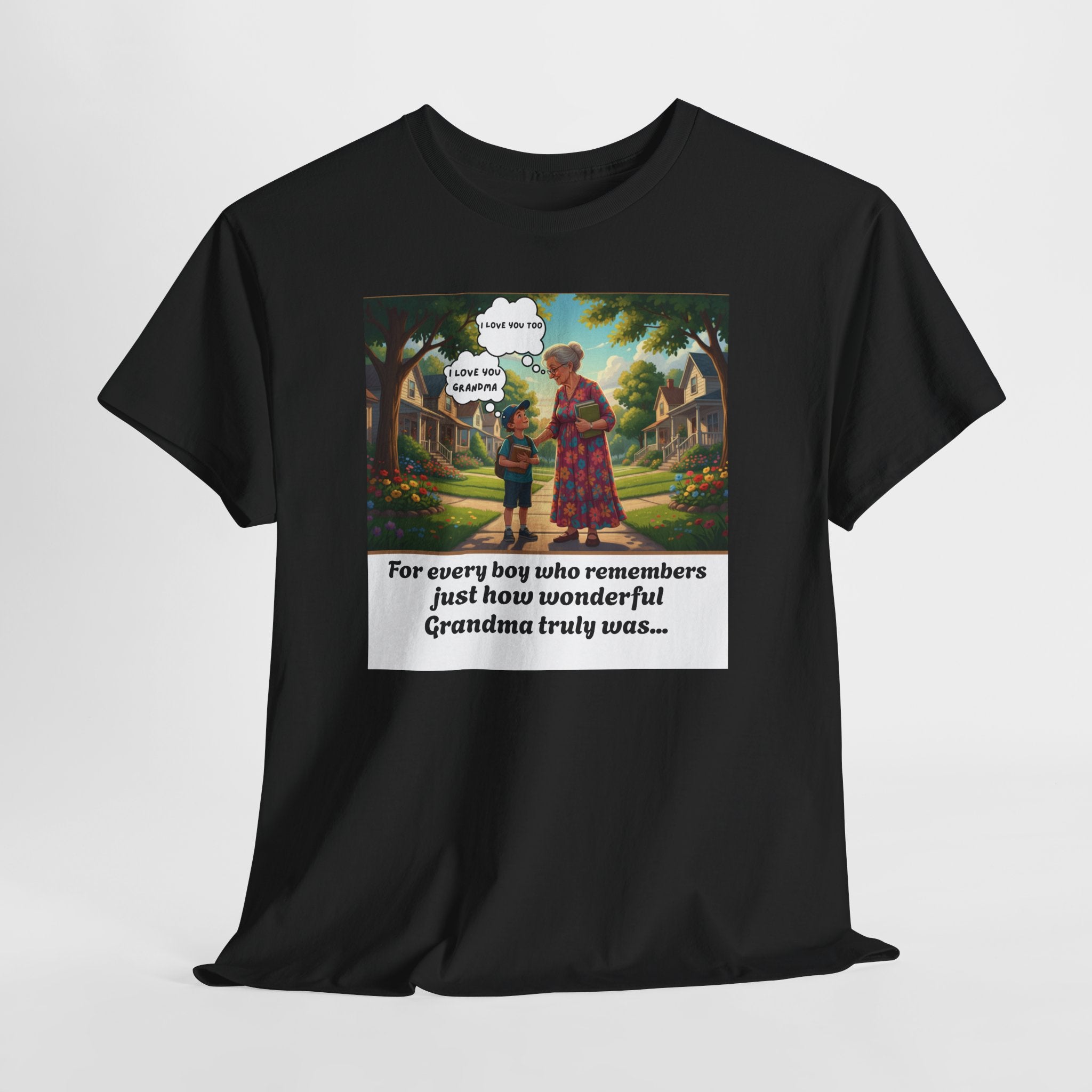 I Love You Grandma | Heartfelt Grandmother Grandson T-Shirt | Grandma Memorial Gift | For Every Boy Who Remembers | Younger Man's Clothes Collection