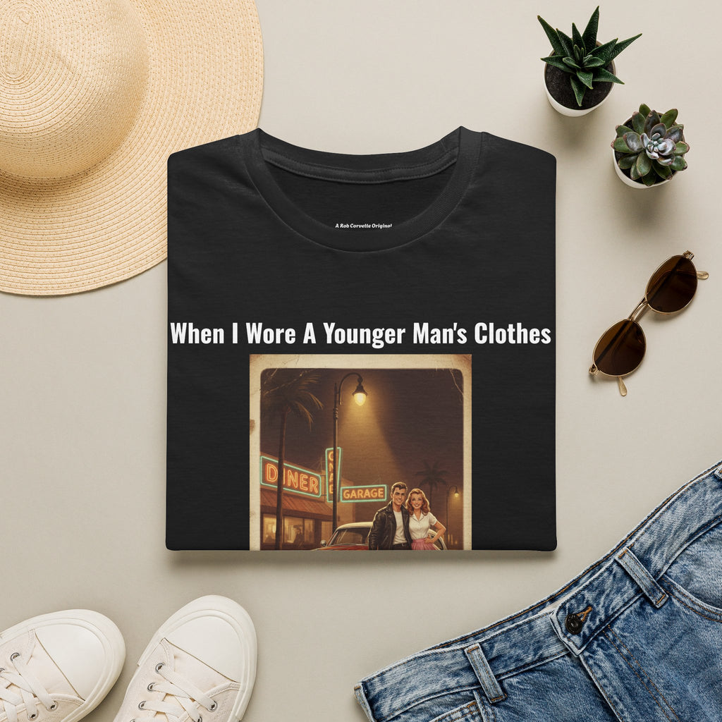 When I Wore A Younger Man's Clothes - Our Cars Were Our Kingdom Our Girlfriend Our Queen - Vintage Nostalgia Tee - Gift for Him - Anniversary - Valentine's Day