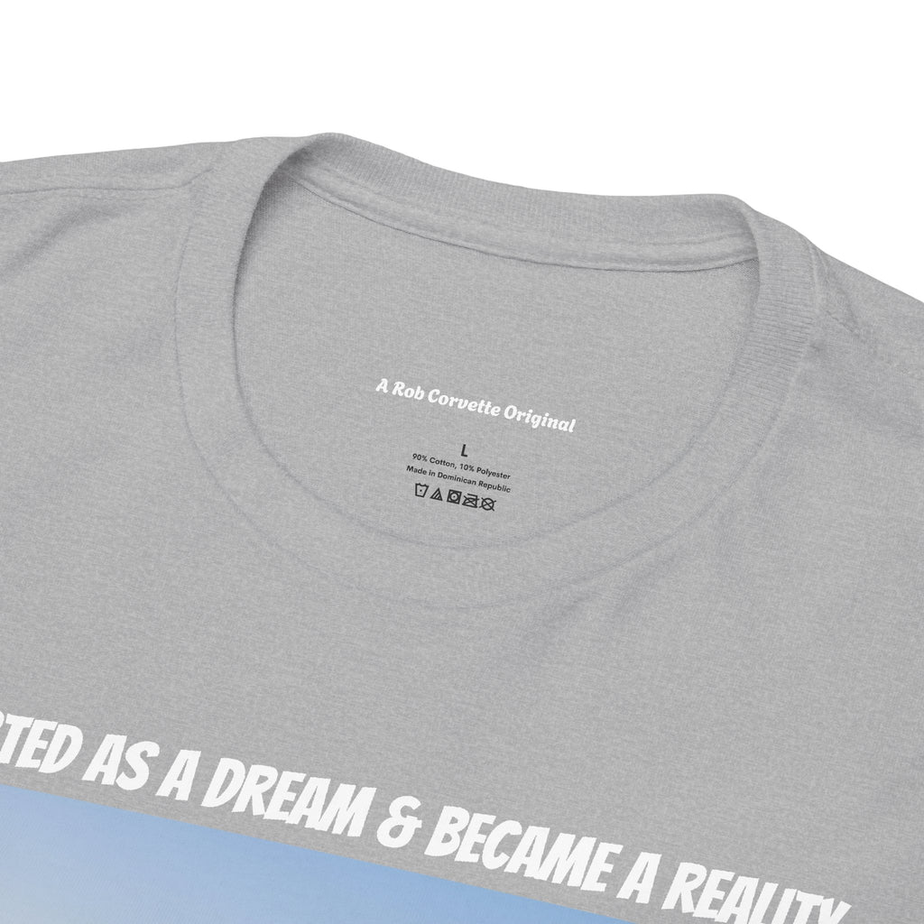 It Started As A Dream And Became A Reality Shirt - Fresh Air Self Sufficiency Happiness Tee - Happy Farm Collection - Homestead Family Gift