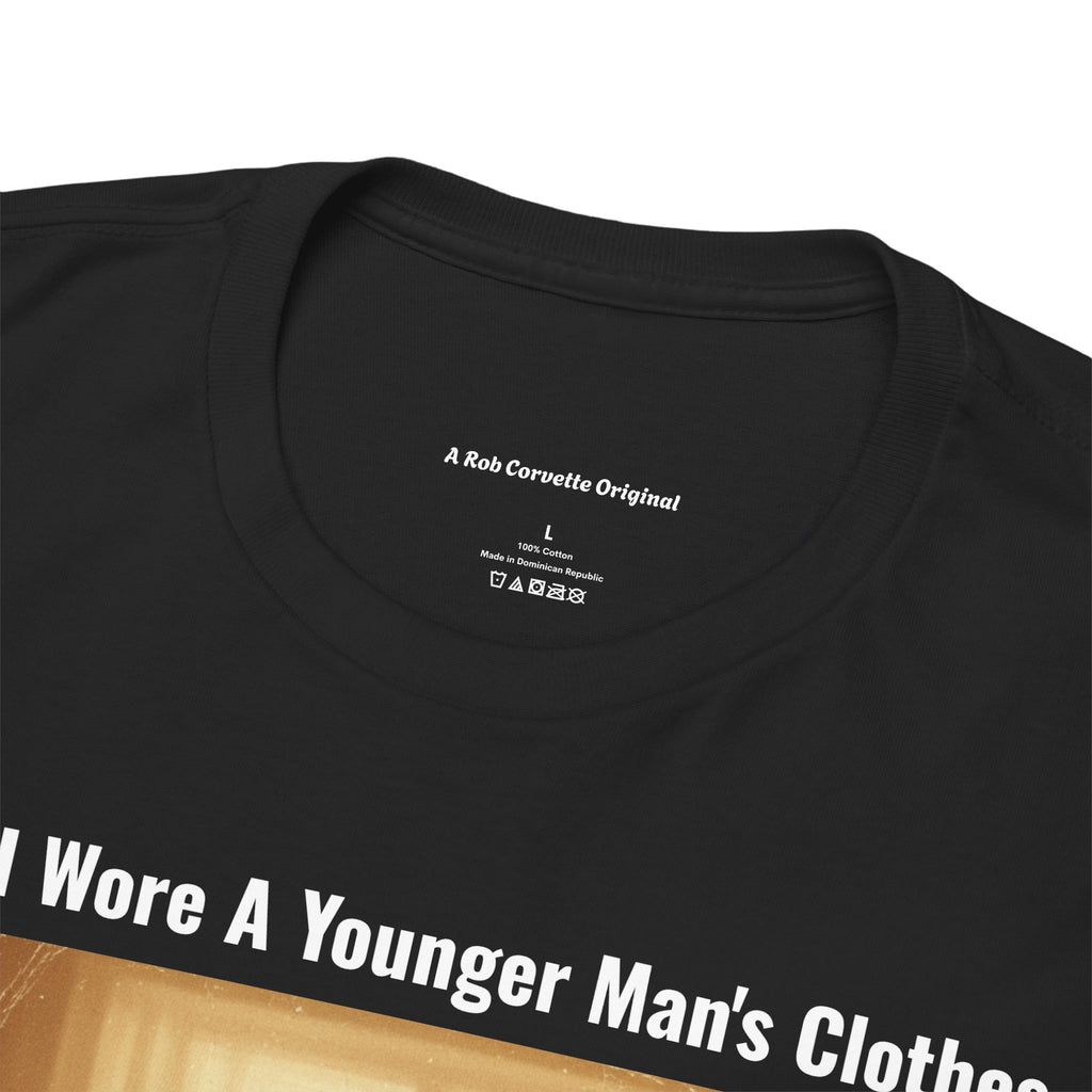 When I Wore A Younger Man's Clothes - We Hugged Grandma - Vintage Nostalgia Tee - Gift for Dad - Father's Day