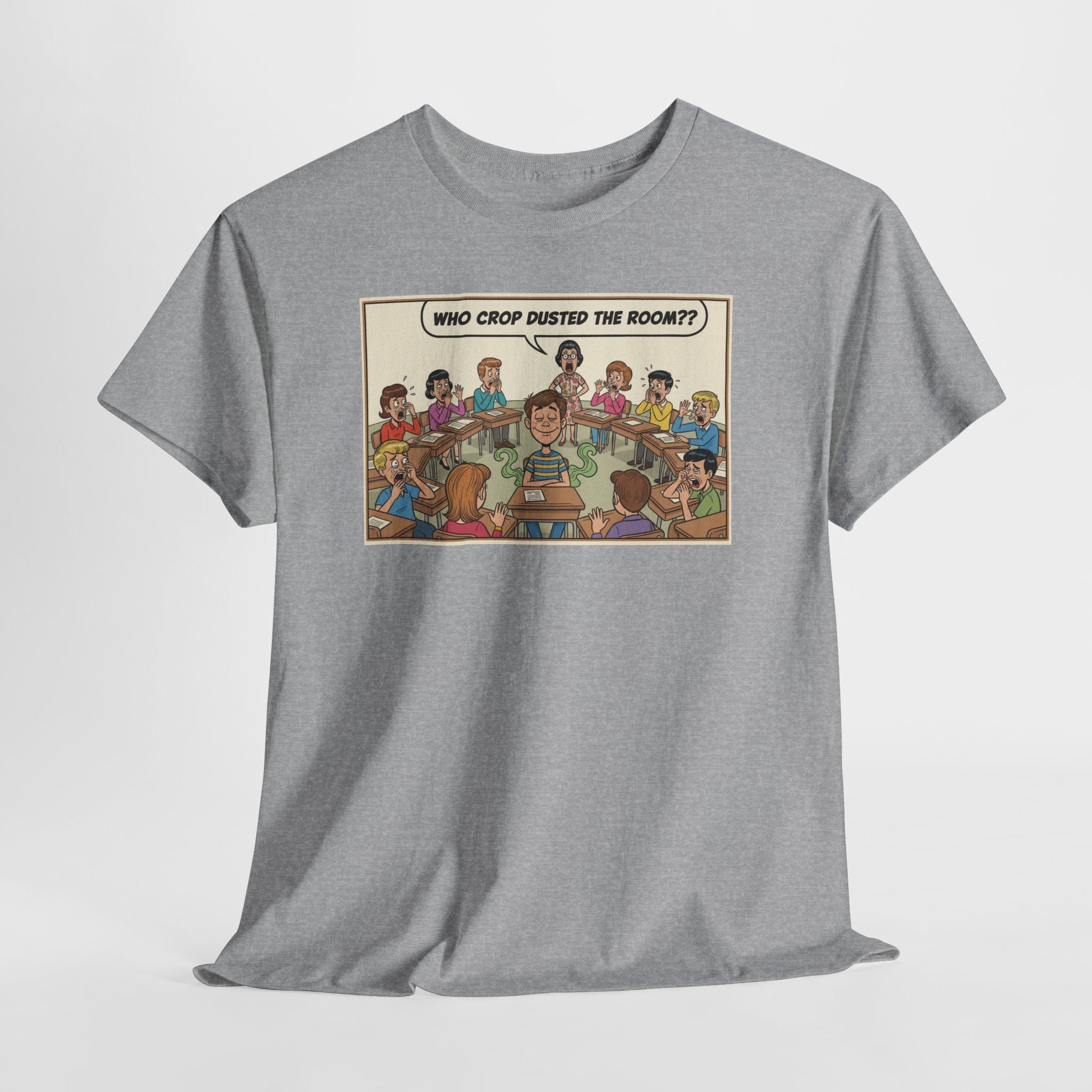 Who Crop Dusted The Room Funny Nostalgia Shirt | Back In The Day Humor Tee | Classroom Funny Gift | Sarcastic Humor Shirt