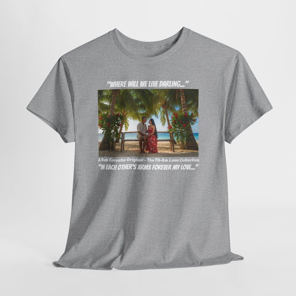 Fil-Am Couple Beach Shirt Where Will We Live Darling, Filipino American Love, Philippines Travel Gift, Romantic Couples Tee For Him Her