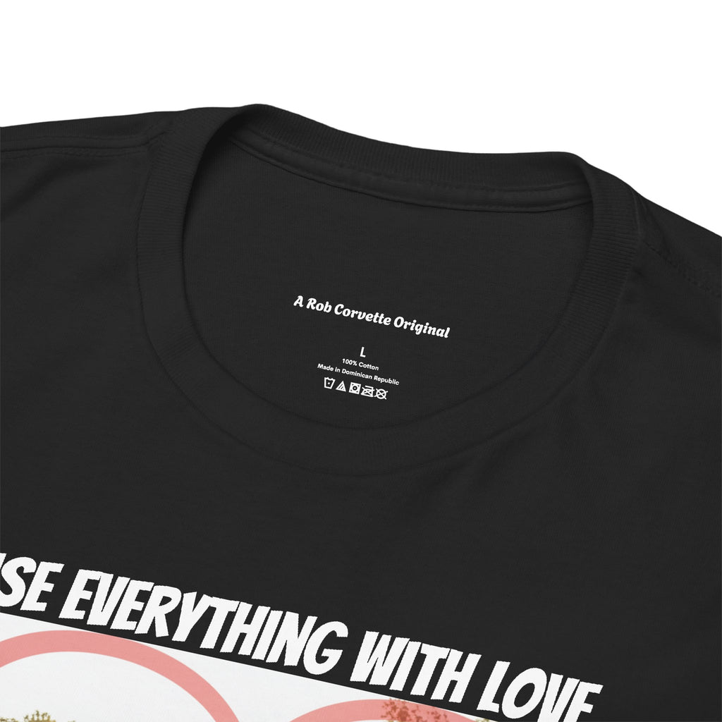 Raise Everything With Love Shirt - From Kids To Chickens And Vegetables Love Lets Them Reach Their Full Potential - Its The Group Hug Of Life - Happy Farm Collection Tee