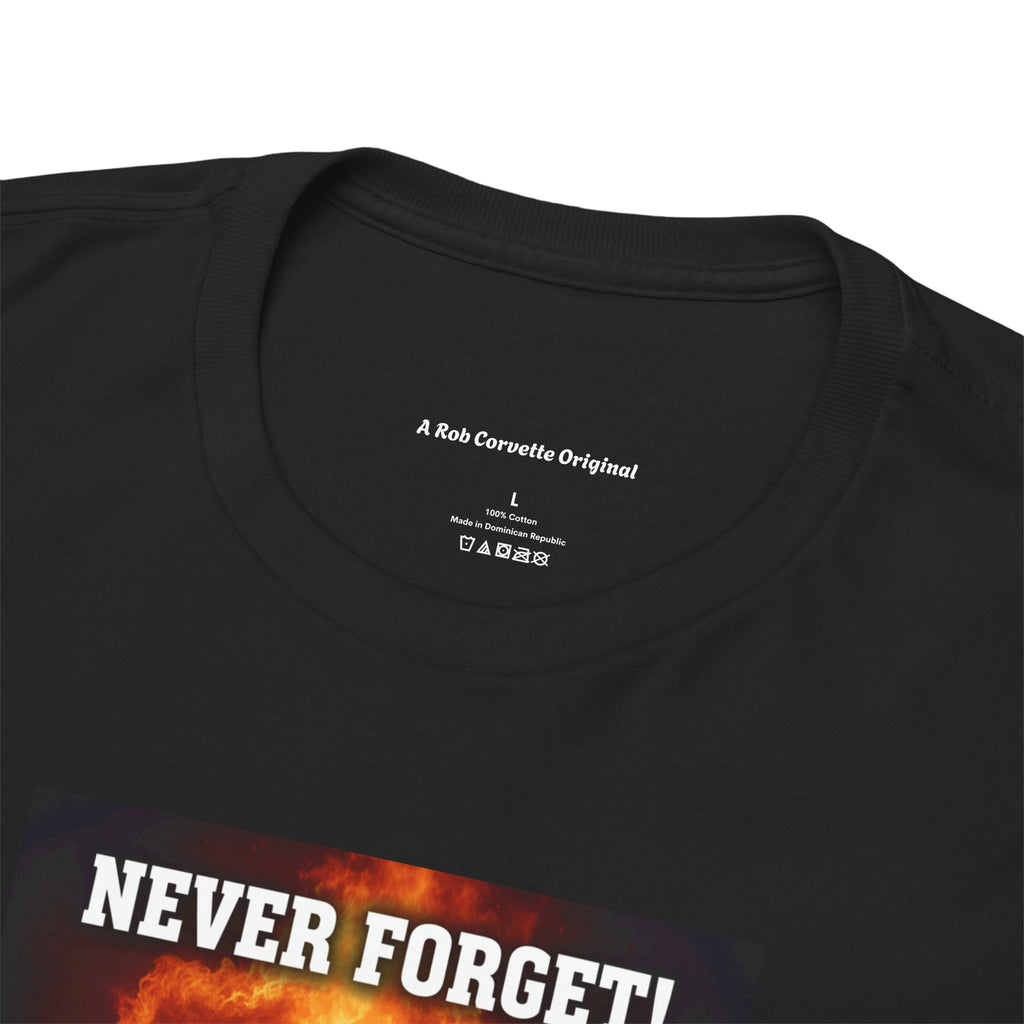 Never Forget Firefighter T-Shirt | Real Men Of Honor | Firefighter Tribute Tee | First Responder Gift | Hero Shirt