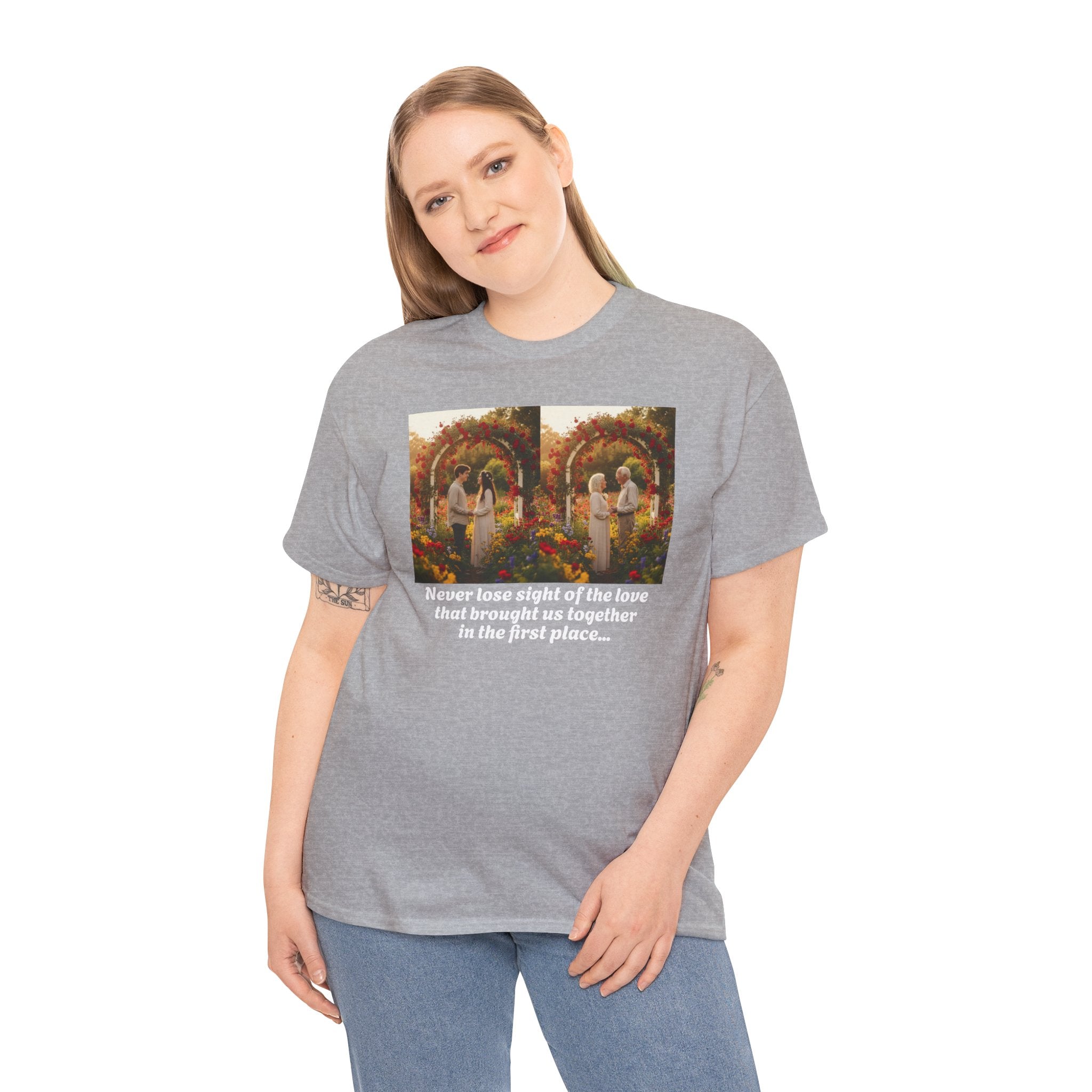 Love Quote Shirt, Anniversary Gift, Romantic Rose Garden Tee, Couples Gift, Valentine's Day, Wedding, Never Loose Sight Of The Love