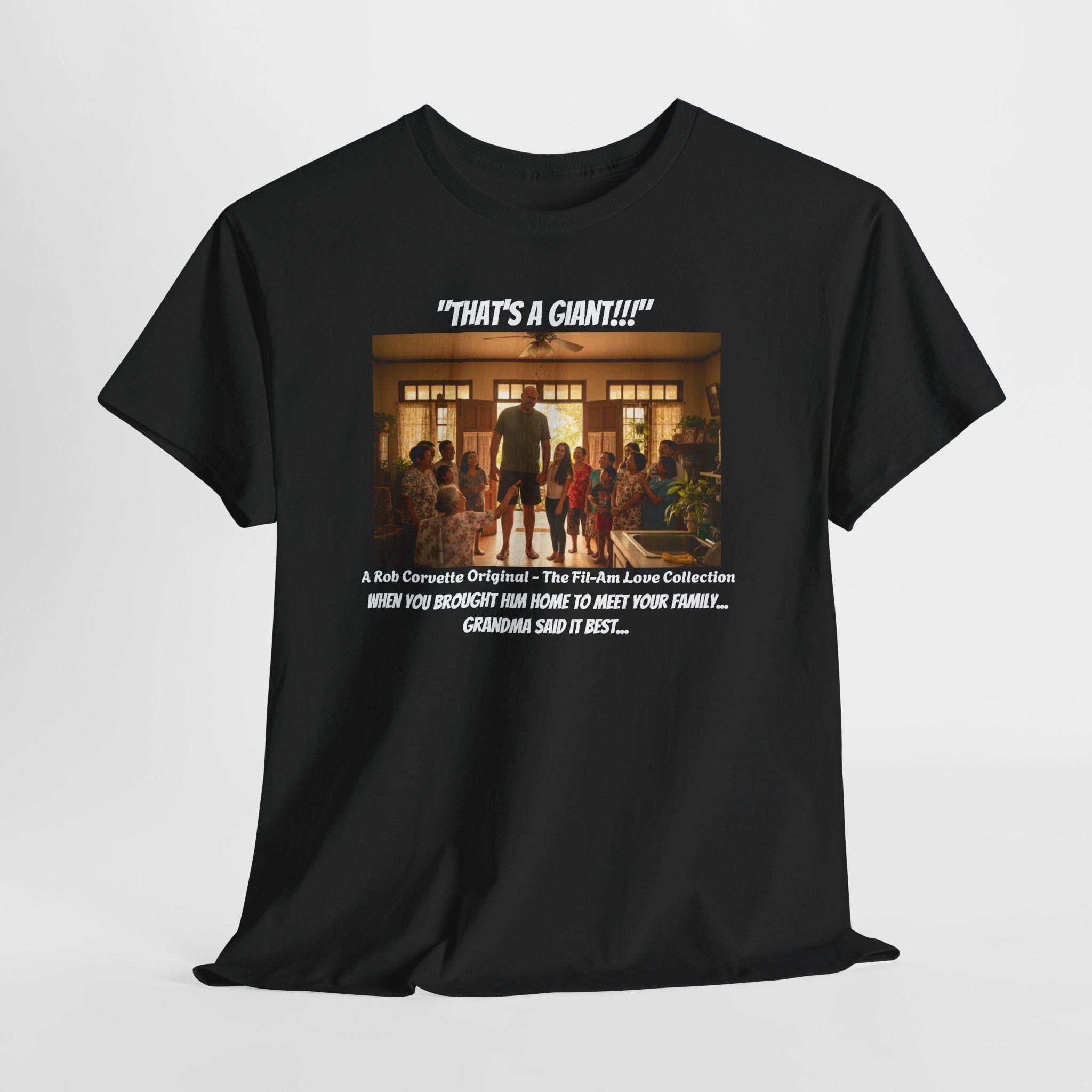 That's A Giant!!! | Fil-Am Couple Meet The Family T-Shirt | Filipino American Humor | Funny Filipina Gift | Philippines | Grandma Approved