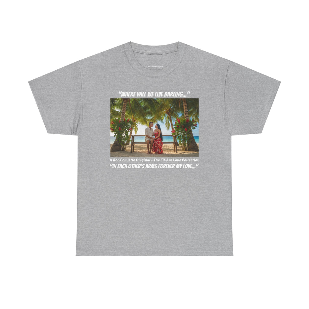 Fil-Am Couple Beach Shirt Where Will We Live Darling, Filipino American Love, Philippines Travel Gift, Romantic Couples Tee For Him Her