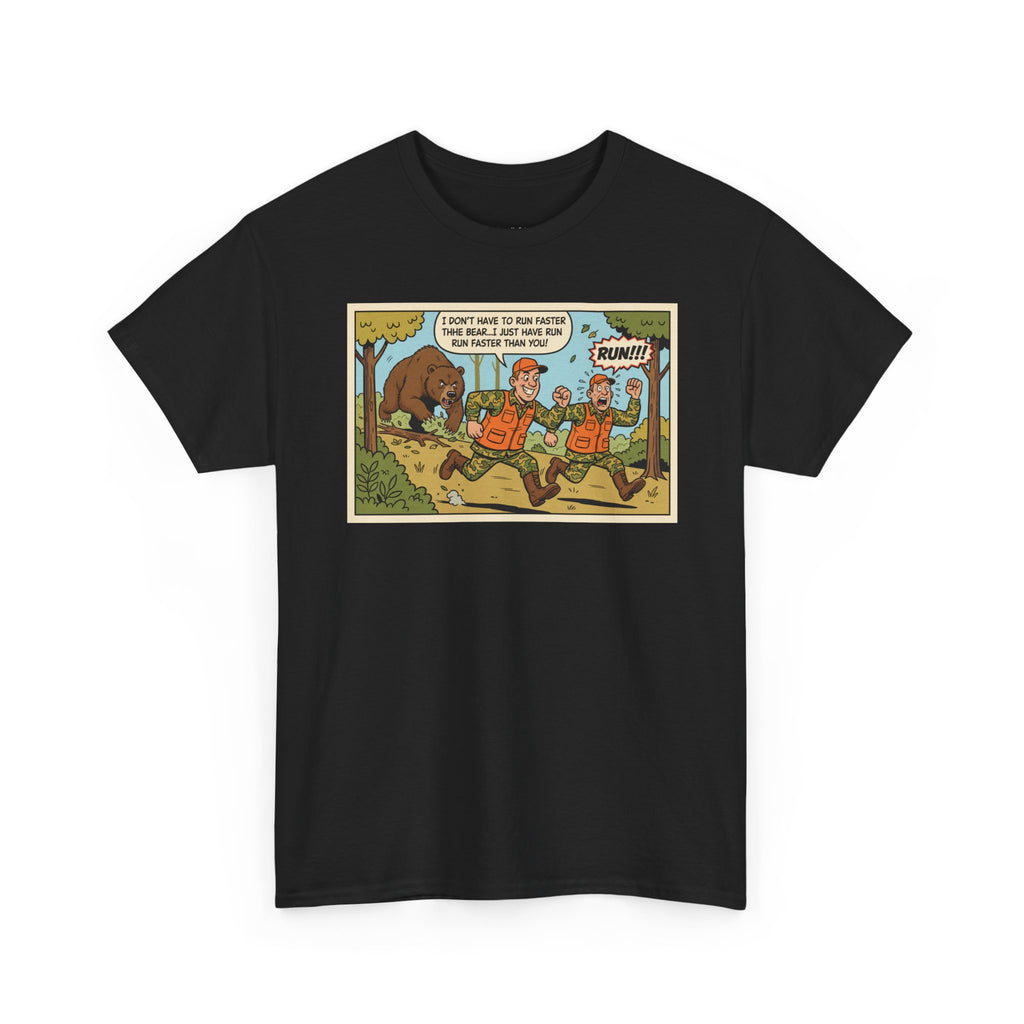I Don't Have To Run Faster Than The Bear Funny Hunting Shirt | Camping Humor Tee | Best Friend Gift | Outdoors Funny Gift