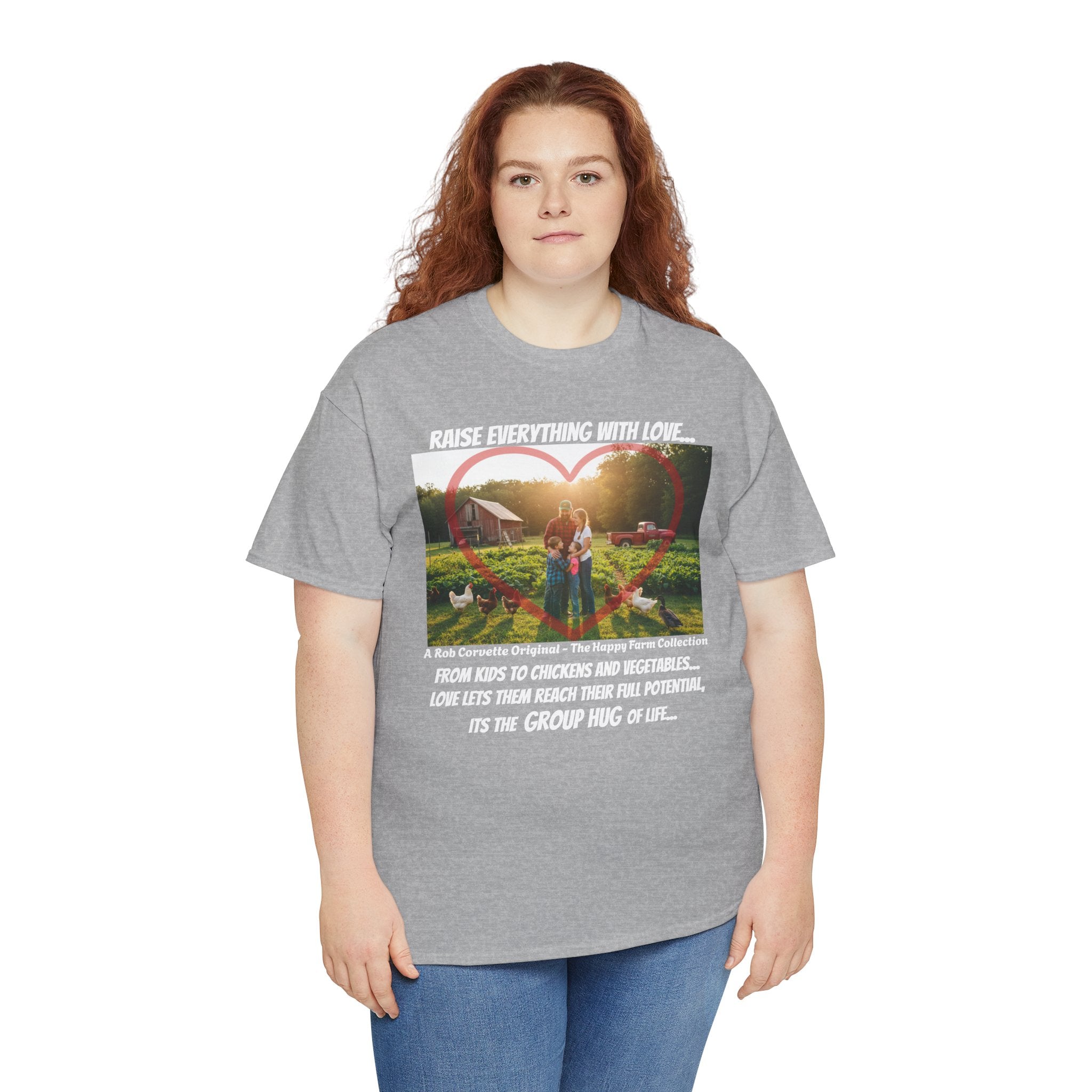 Raise Everything With Love Shirt - From Kids To Chickens And Vegetables Love Lets Them Reach Their Full Potential - Its The Group Hug Of Life - Happy Farm Collection Tee