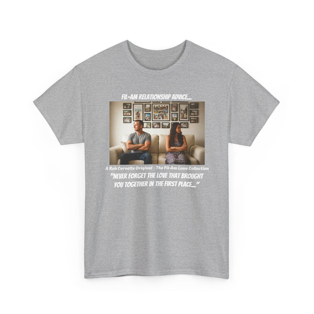 Fil-Am Couple Shirt - Relationship Advice Tee - Never Forget The Love - Funny Filipina Wife Gift - Fil-Am Love Collection