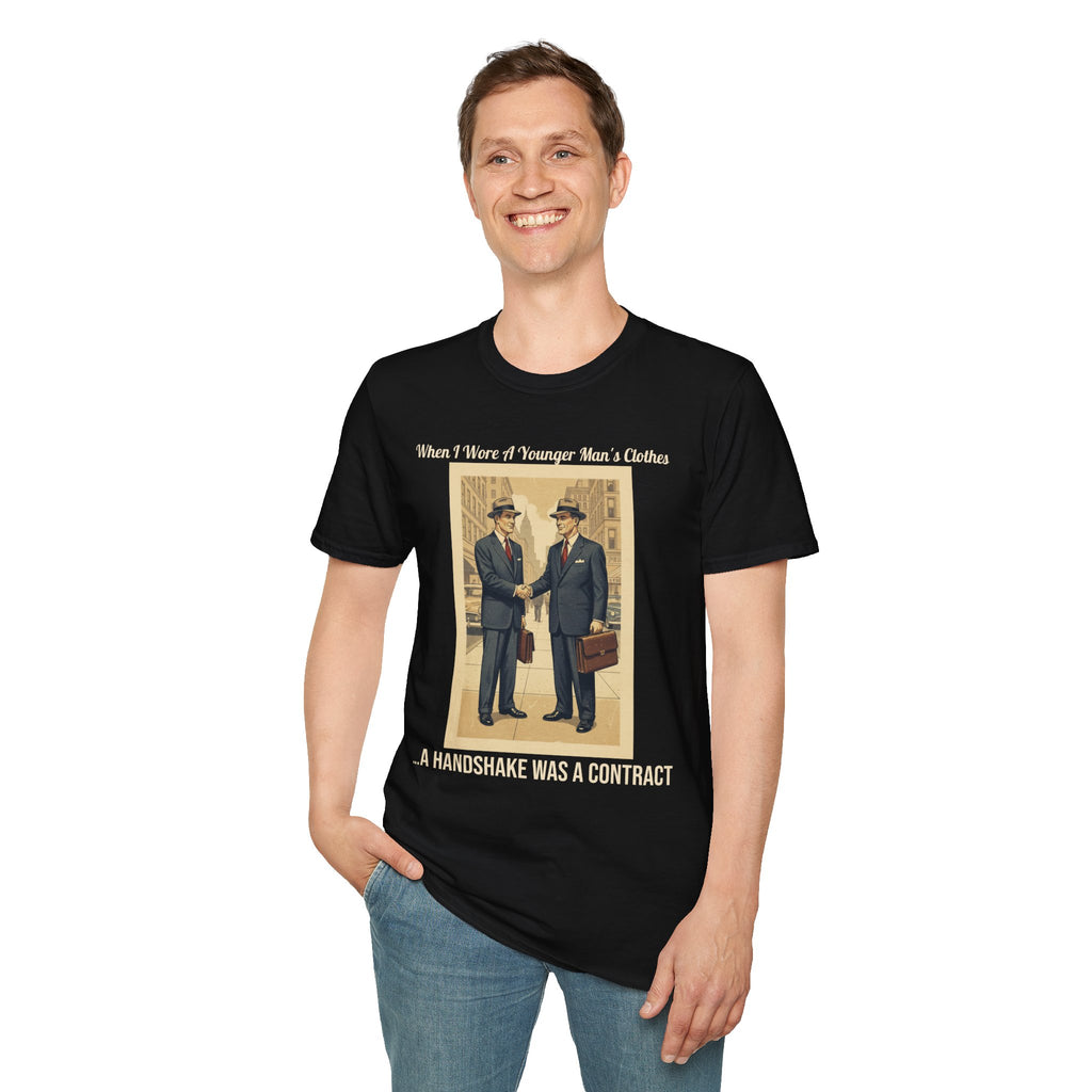 When I Wore A Younger Man’s Clothes, A Handshake Was A Contract | Vintage Nostalgia Tee