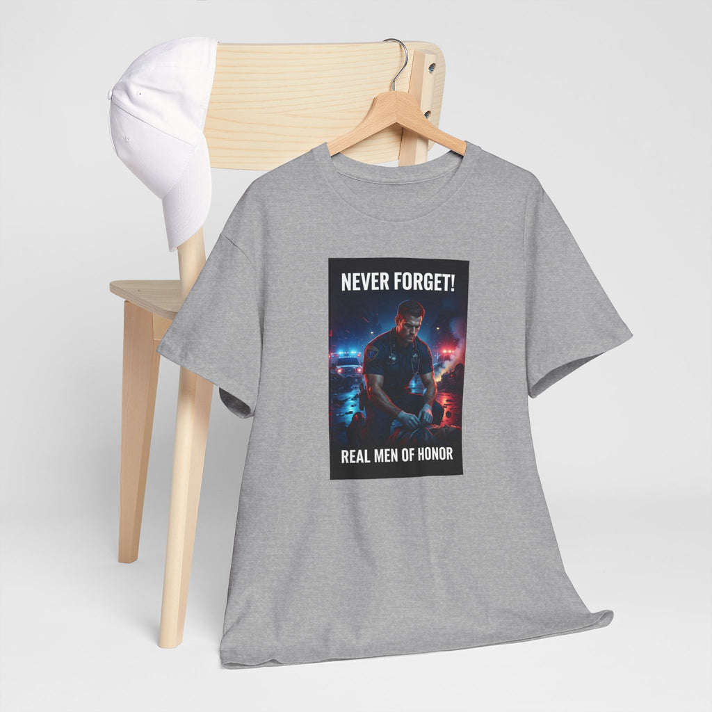 Never Forget Paramedic T-Shirt | Real Men Of Honor | EMS Tribute Tee | Paramedic Gift | First Responder Shirt