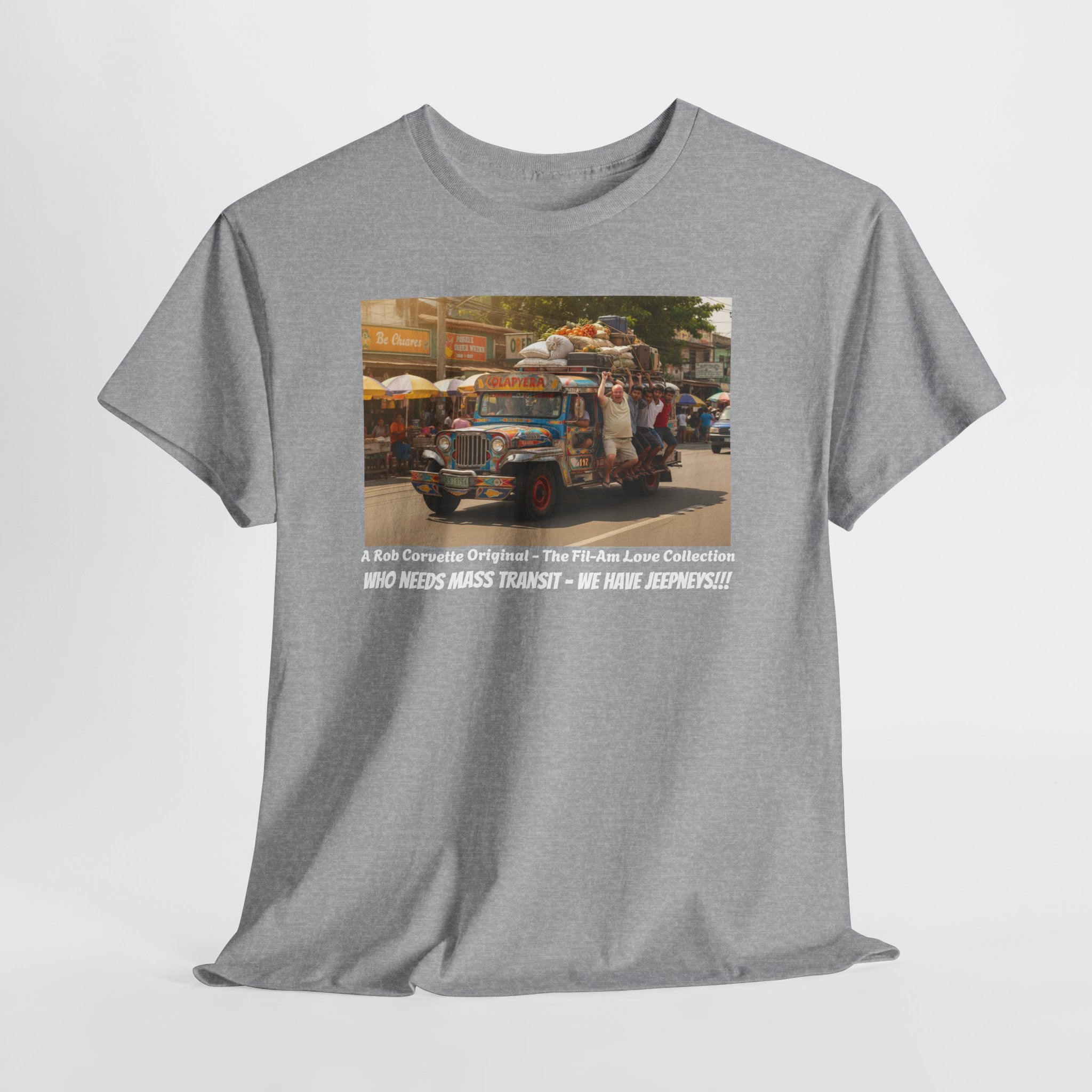 Philippine Jeepney Shirt - Who Needs Mass Transit We Have Jeepneys - Funny Fil-Am Expat Adventure Filipino Travel Graphic Tee Gift For Him
