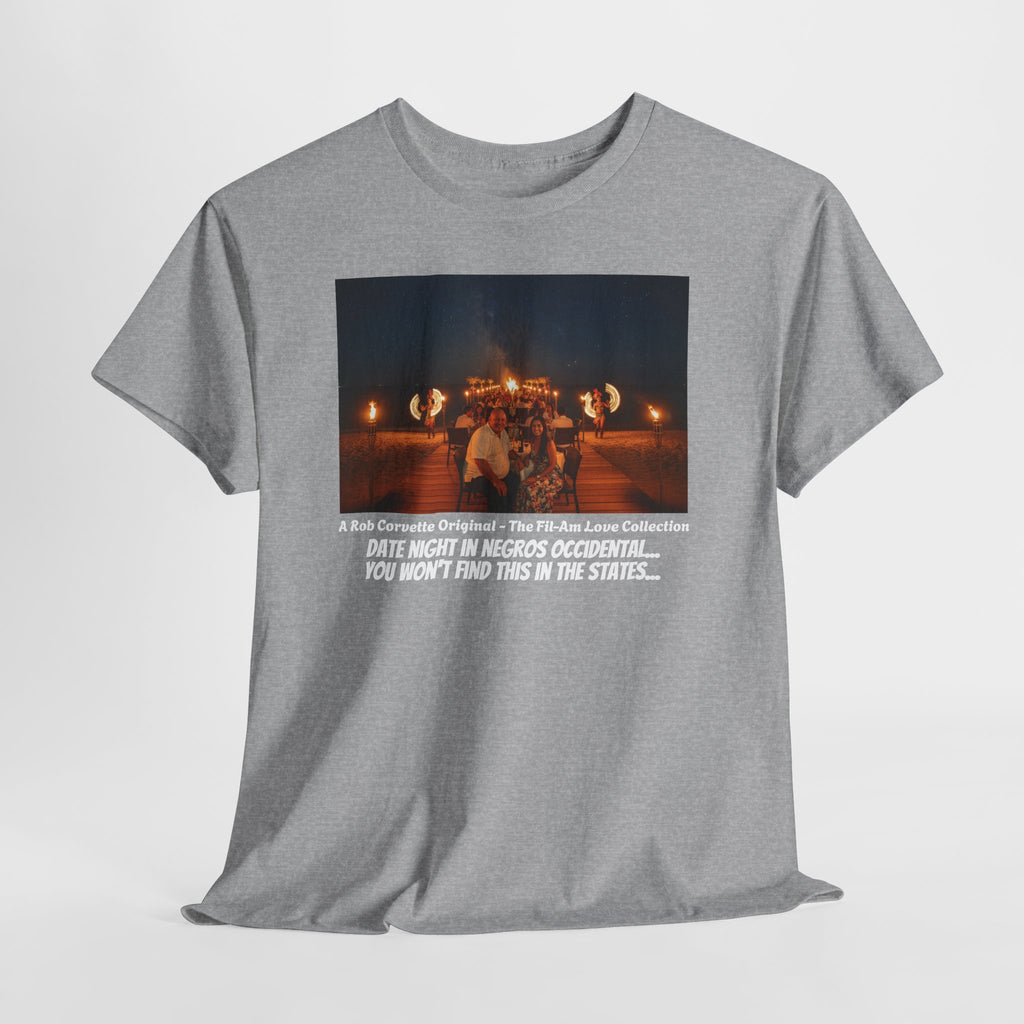 Fil-Am Date Night Shirt - Negros Occidental Fire Dance - You Won't Find This In The States - Filipina Gift - Fil-Am Love Collection