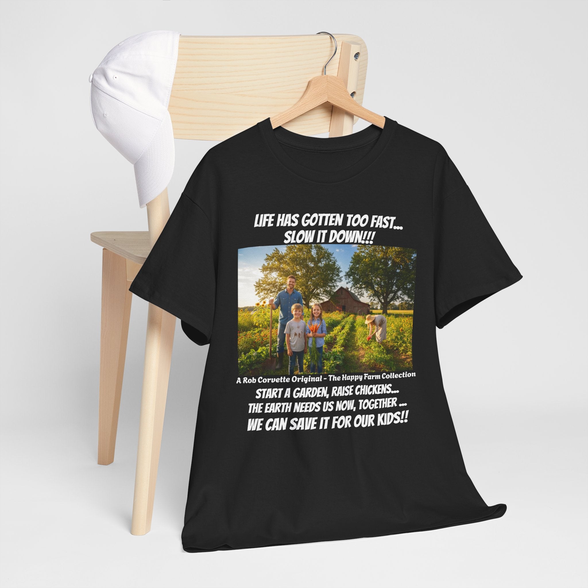 Life Has Gotten Too Fast Slow It Down Shirt - Start A Garden Raise Chickens Save The Earth For Our Kids - Happy Farm Collection Tee