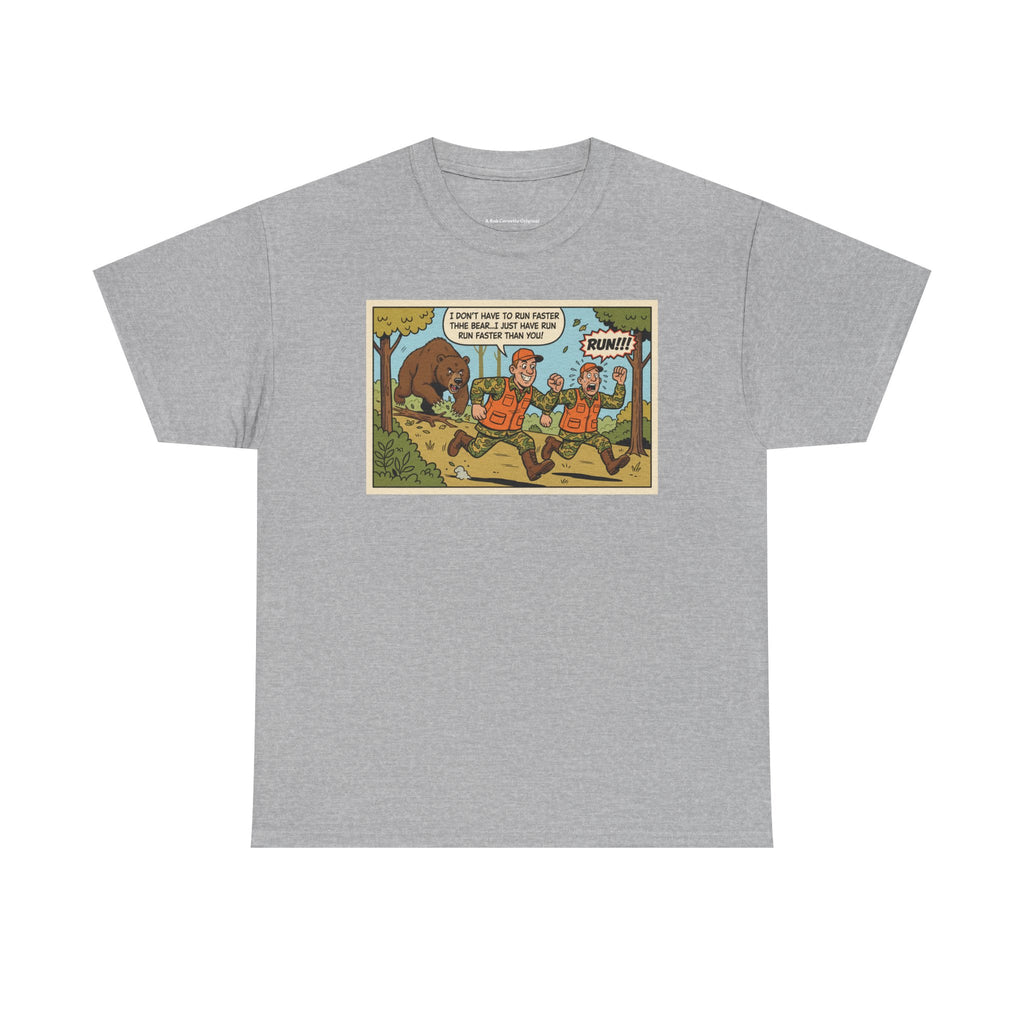 I Don't Have To Run Faster Than The Bear Funny Hunting Shirt | Camping Humor Tee | Best Friend Gift | Outdoors Funny Gift