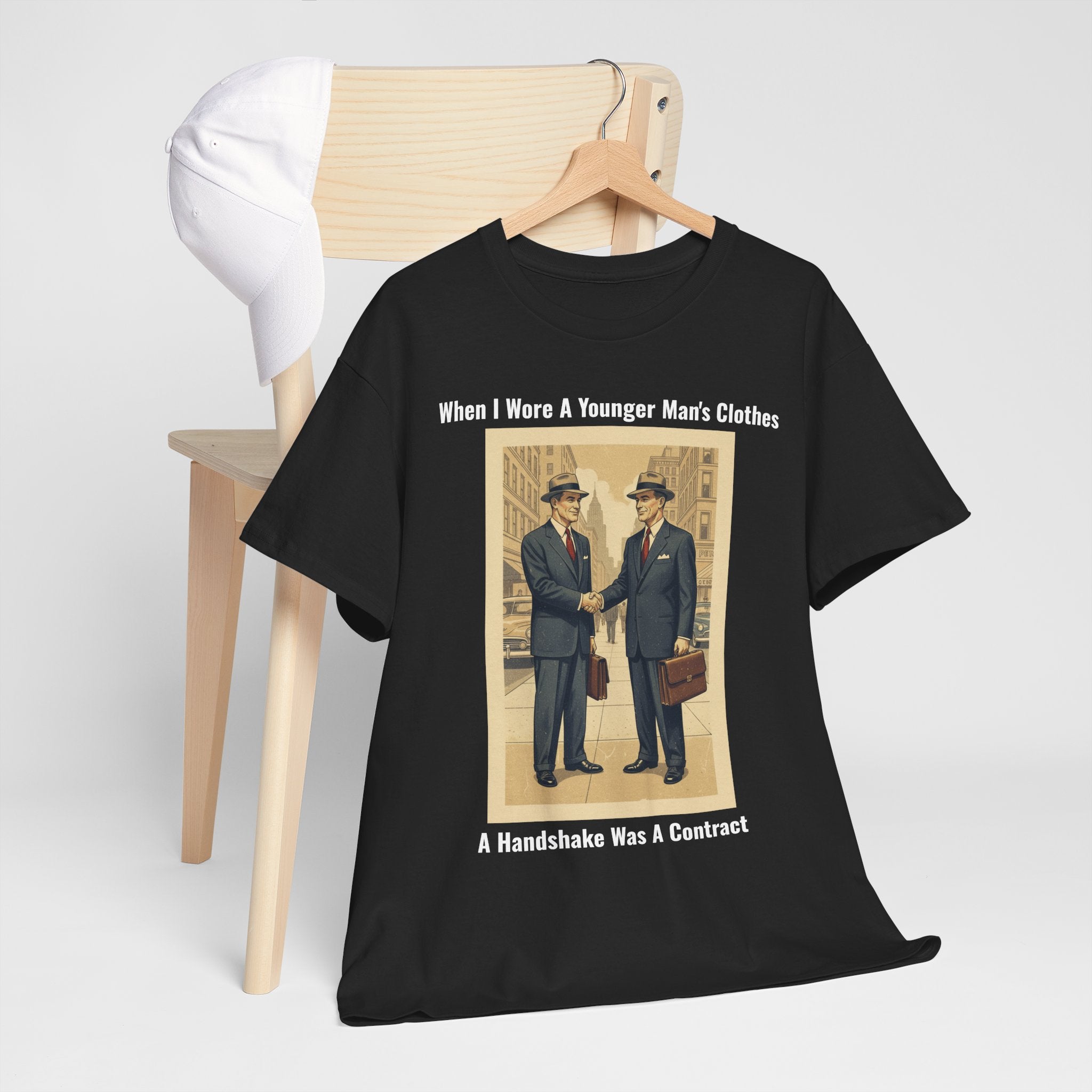 When I Wore A Younger Man's Clothes - A Handshake Was A Contract - Vintage Nostalgia Tee - Gift for Dad - Father's Day