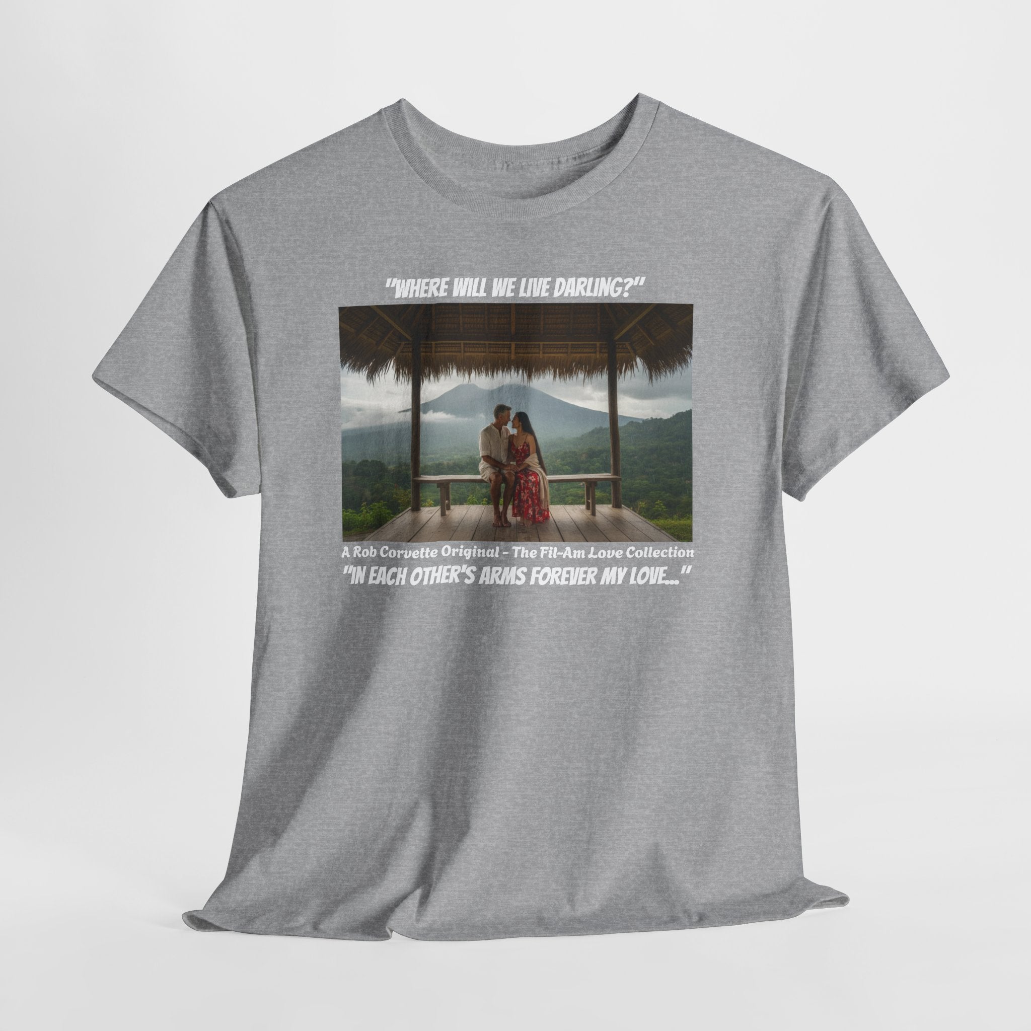 Where Will We Live Darling? Fil-Am Couple Mountain Shirt, Filipino American Love, Philippines Travel, Romantic Couples Gift Tee