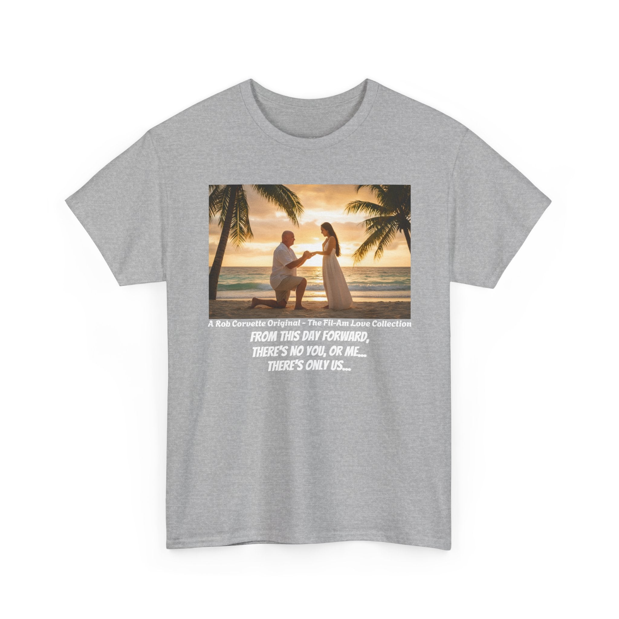 Philippines Beach Proposal Shirt - From This Day Forward There's No You Or Me There's Only Us - Romantic Fil-Am Couple Engagement Tee Gift