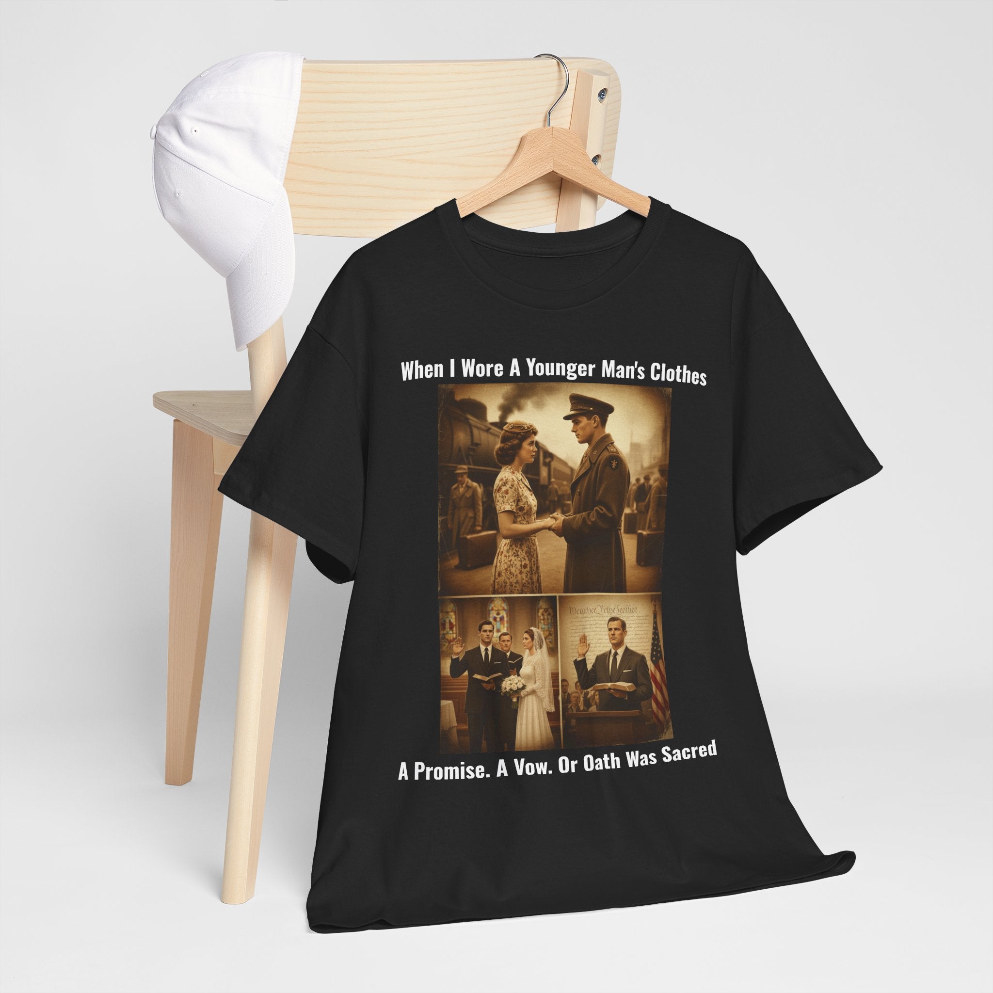 When I Wore A Younger Man's Clothes - A Promise, Vow, Or Oath Was Sacred - Vintage Nostalgia Tee - Gift for Dad - Father's Day
