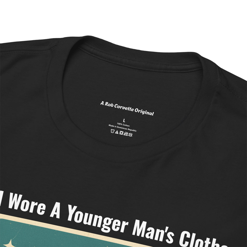 When I Wore A Younger Man's Clothes - A Movie Ticket Was Only 25 Cents - Vintage Nostalgia Tee - Gift for Dad - Father's Day